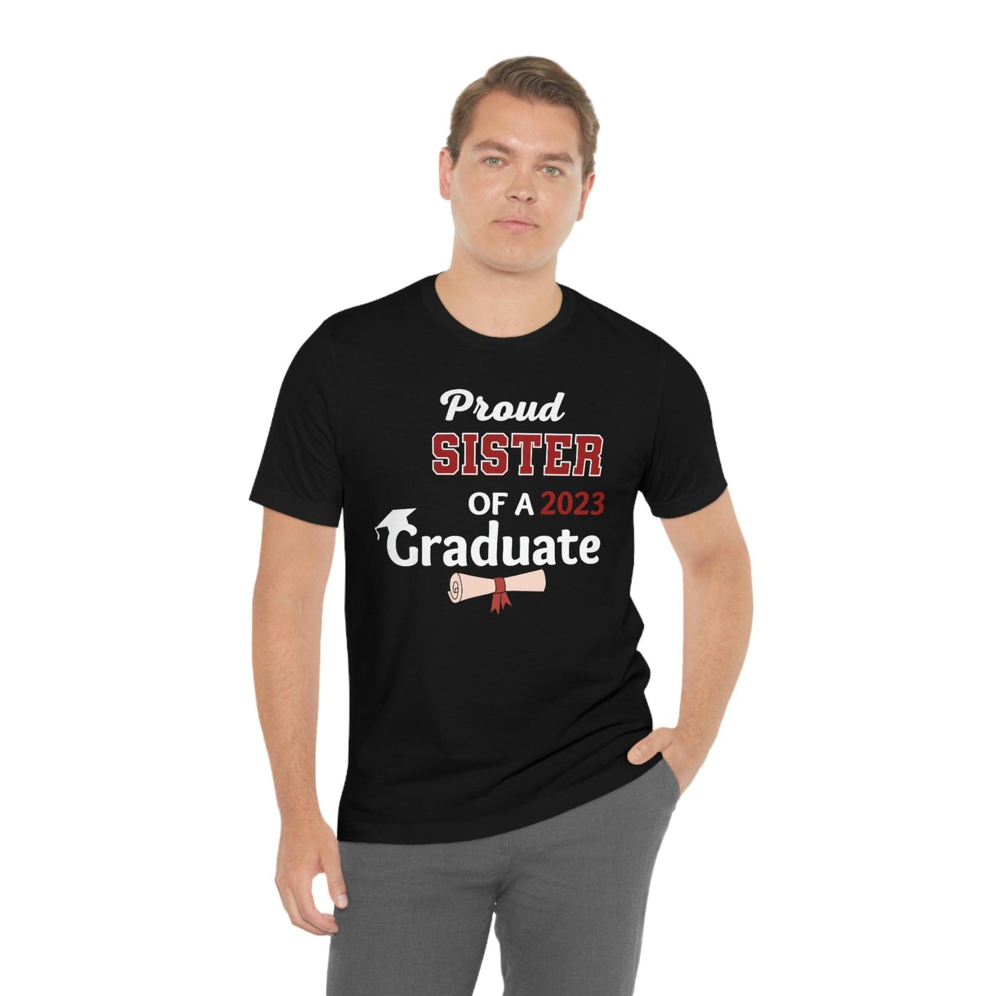 Proud Sister of a Graduate shirt - Graduation shirt - Graduation gift