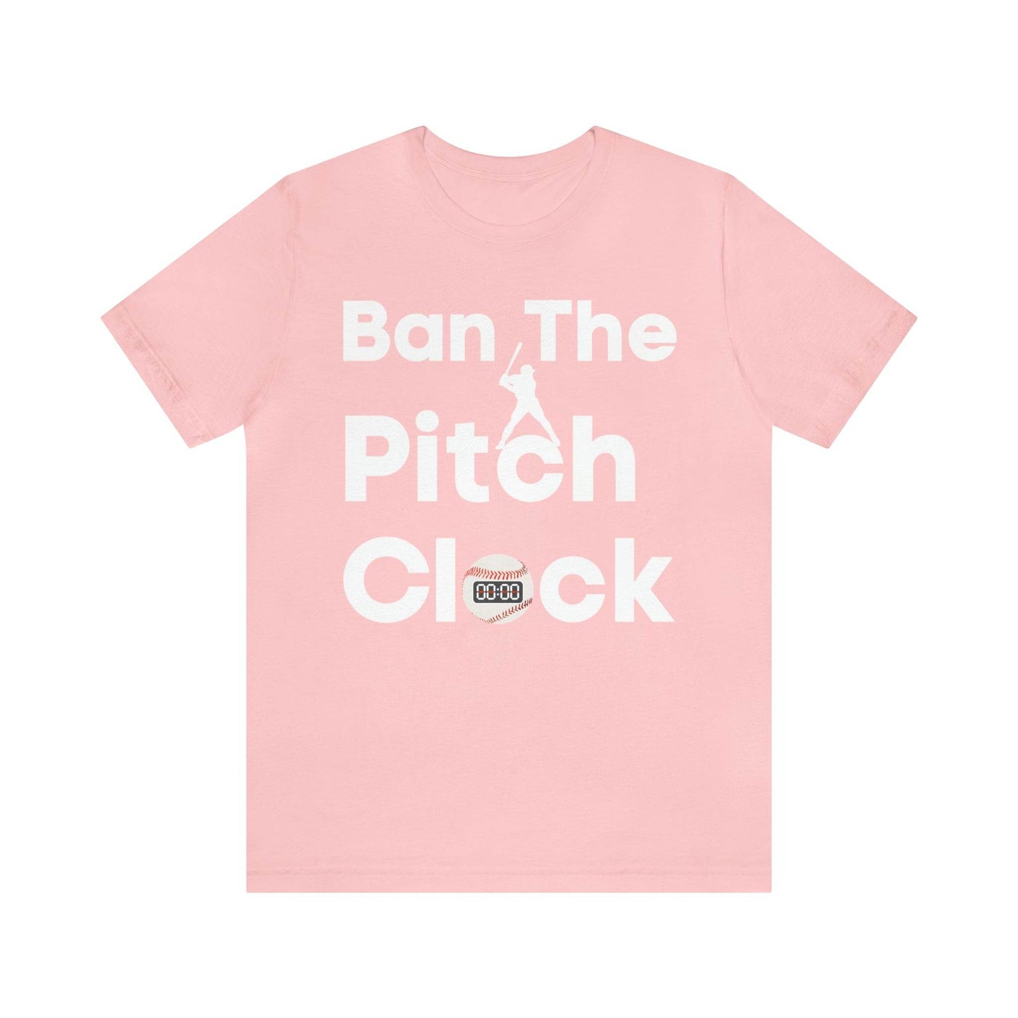 Ban The Pitch Clock in Baseball Ban Baseball Pitch Clock - Show Your Support By Wearing this shirt to the Games - Giftsmojo