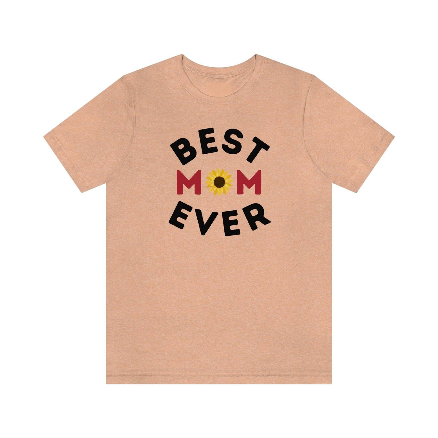 Best Mom Ever Shirt, Mothers day shirt, gift for mom, Mom birthday gift, Mothers day t shirts, Mothers shirts, Best mothers day gifta - Giftsmojo