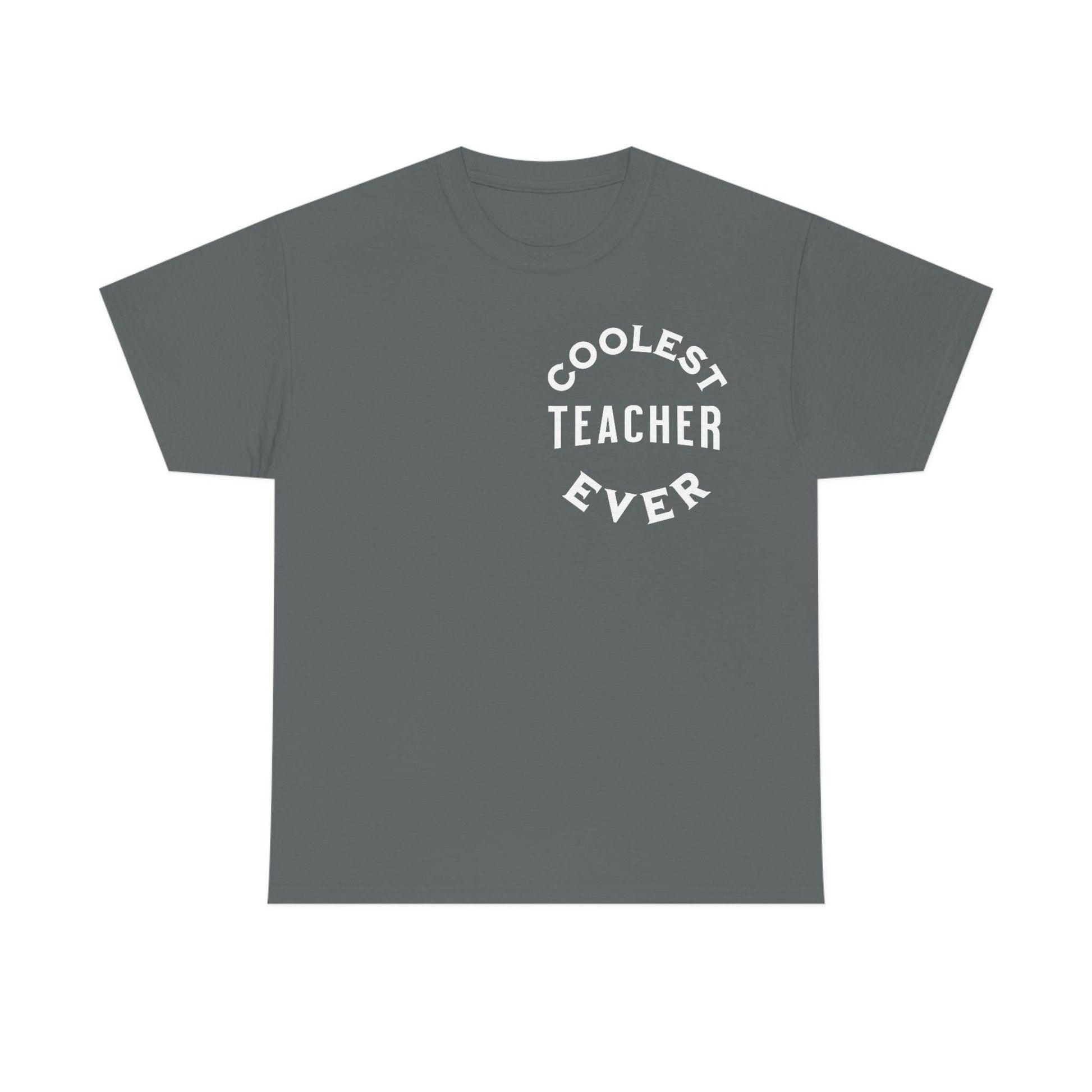 Coolest Teacher Ever Shirt - gift for teachers - teacher appreciation gift - Giftsmojo