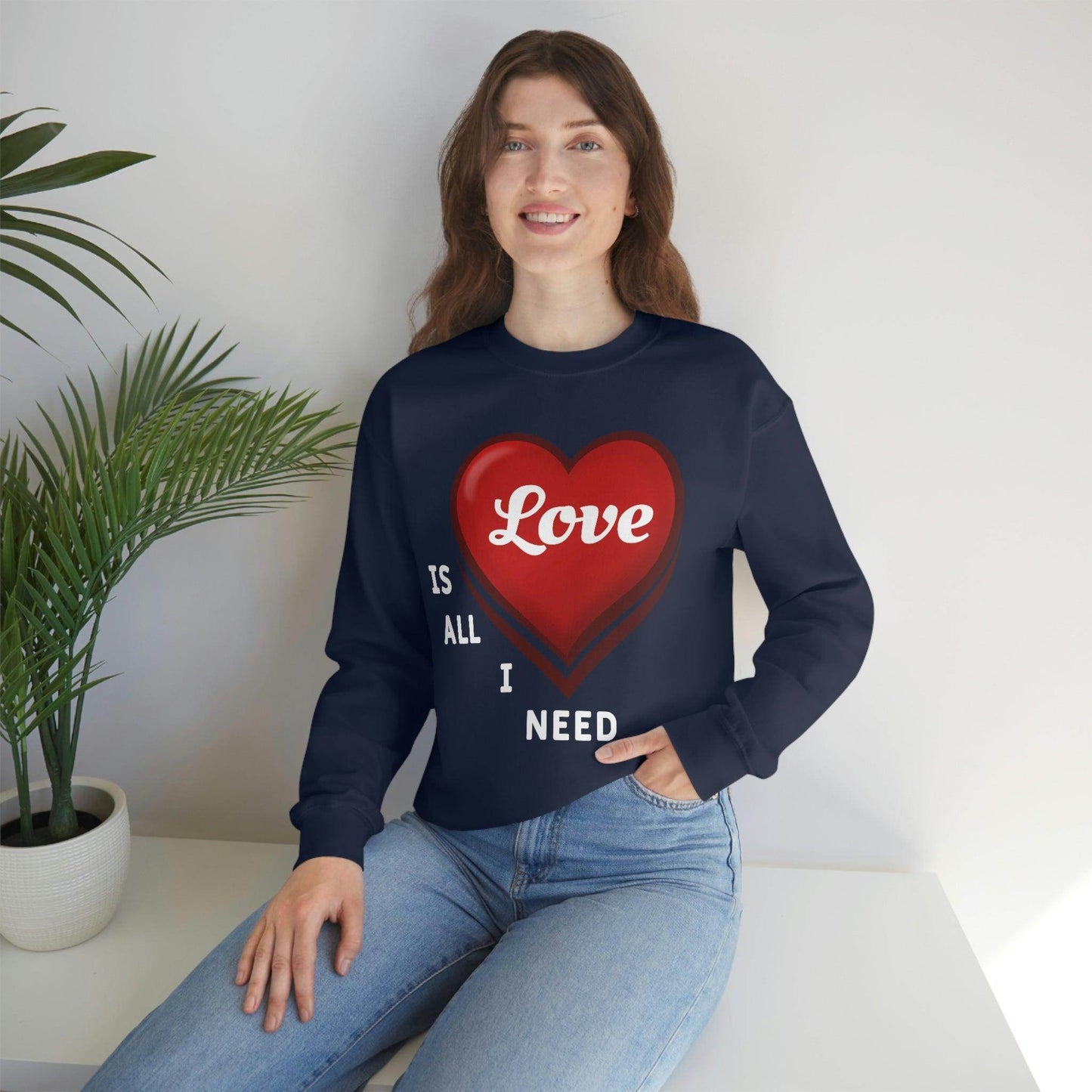 love is all I Need Sweatshirt - Giftsmojo