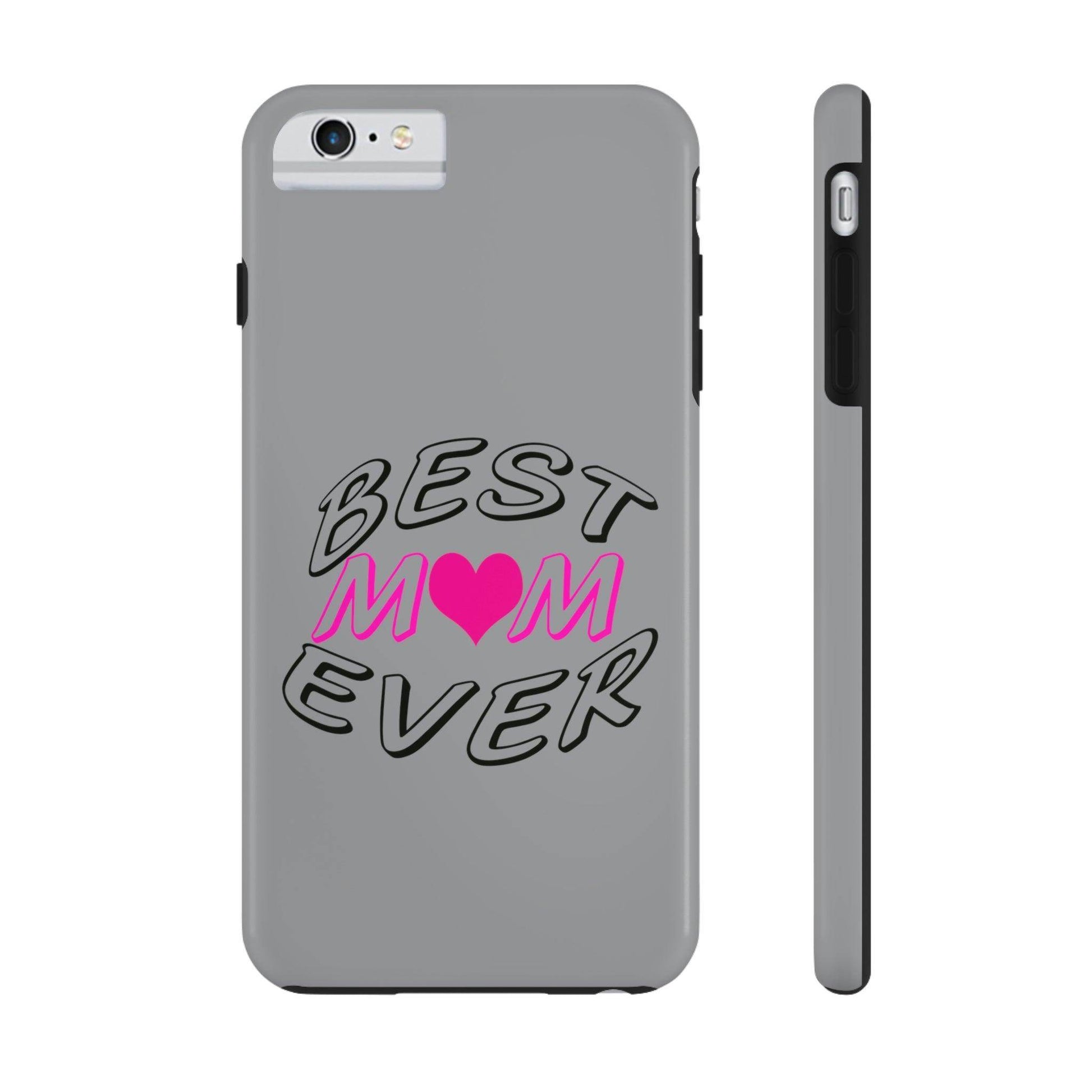 Best Mom Ever phone case, Tough Phone Cases, Mom Phone Case fit for iPhone 14 Pro, 13, 12, 11 Pro Max, Xr, Xs, 8+, 7, And Samsung S6 - Giftsmojo