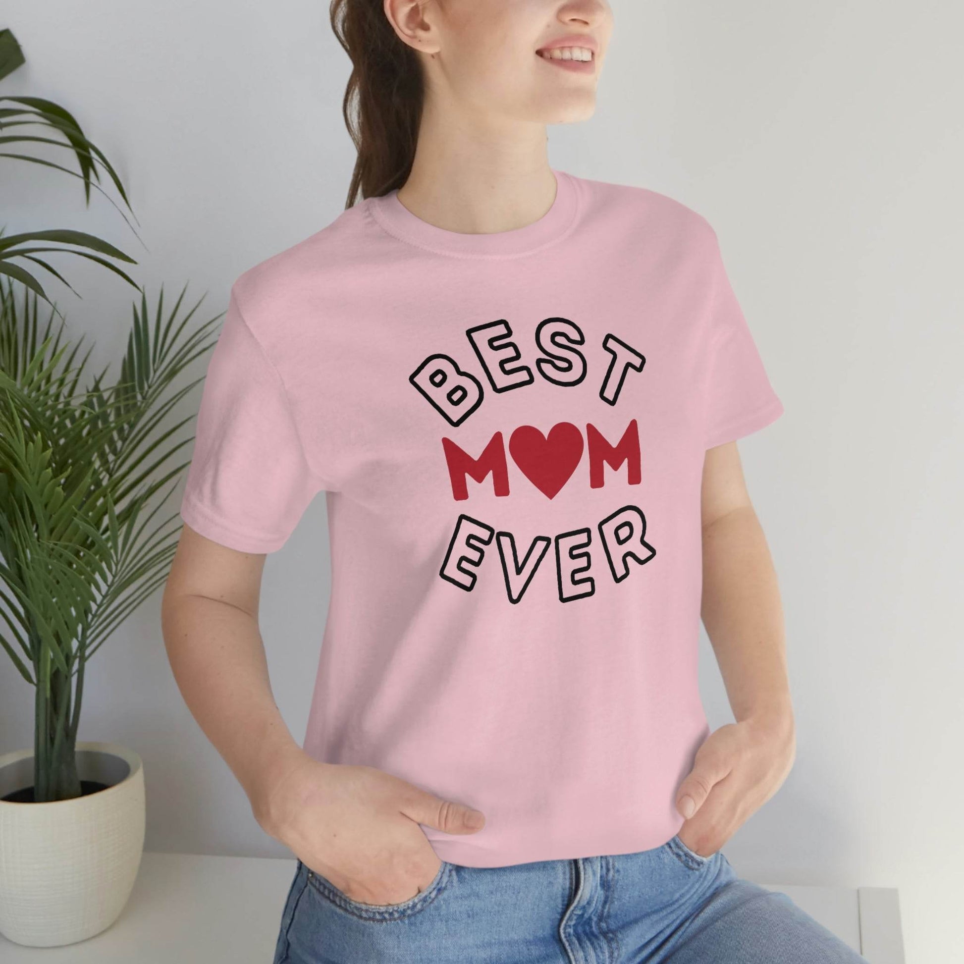 Best Mom Ever Shirt, Mothers day shirt, gift for mom, Mom birthday gift, Mothers day t shirts, Mothers shirts, Best mothers day gifta - Giftsmojo