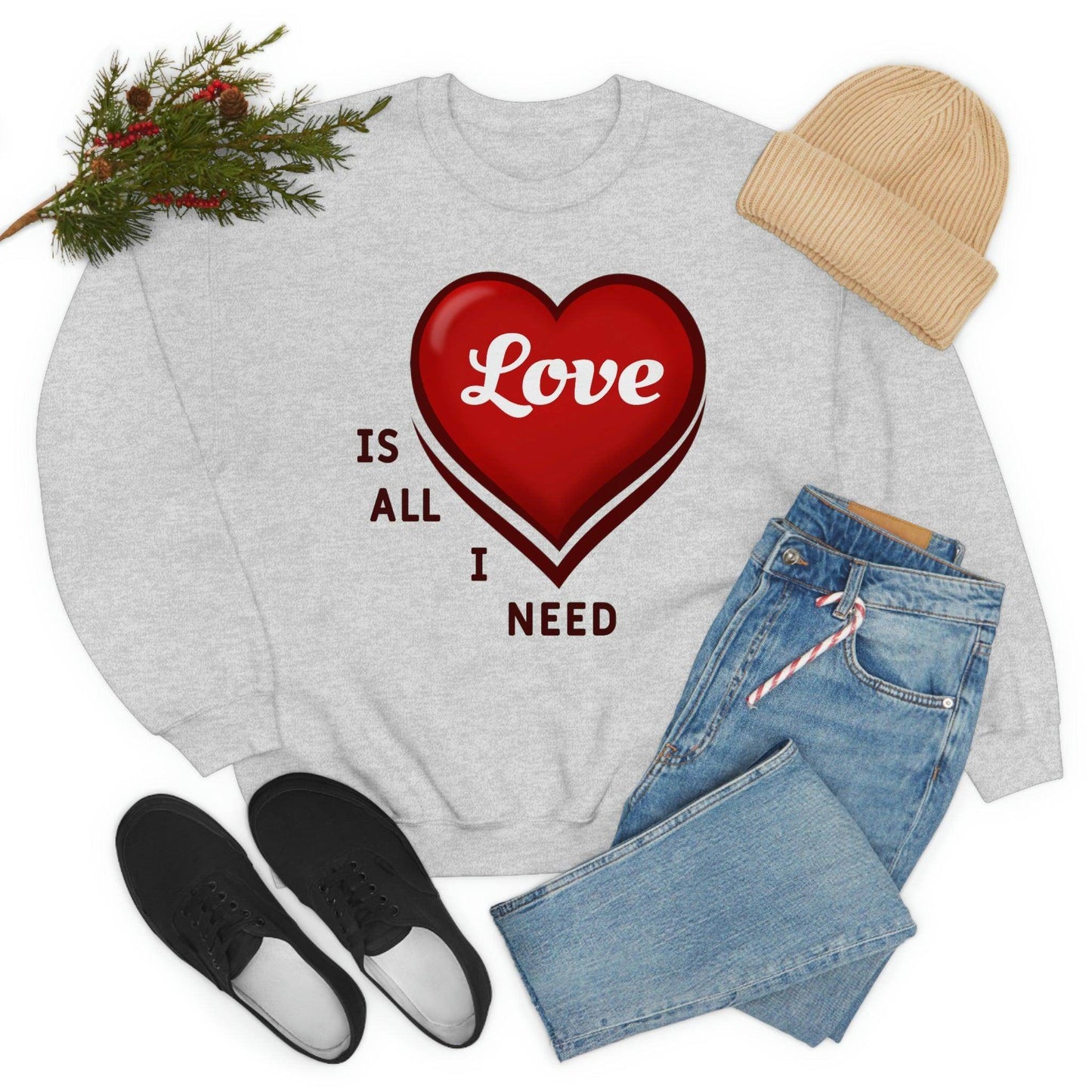 love is all I Need Sweatshirt - Giftsmojo