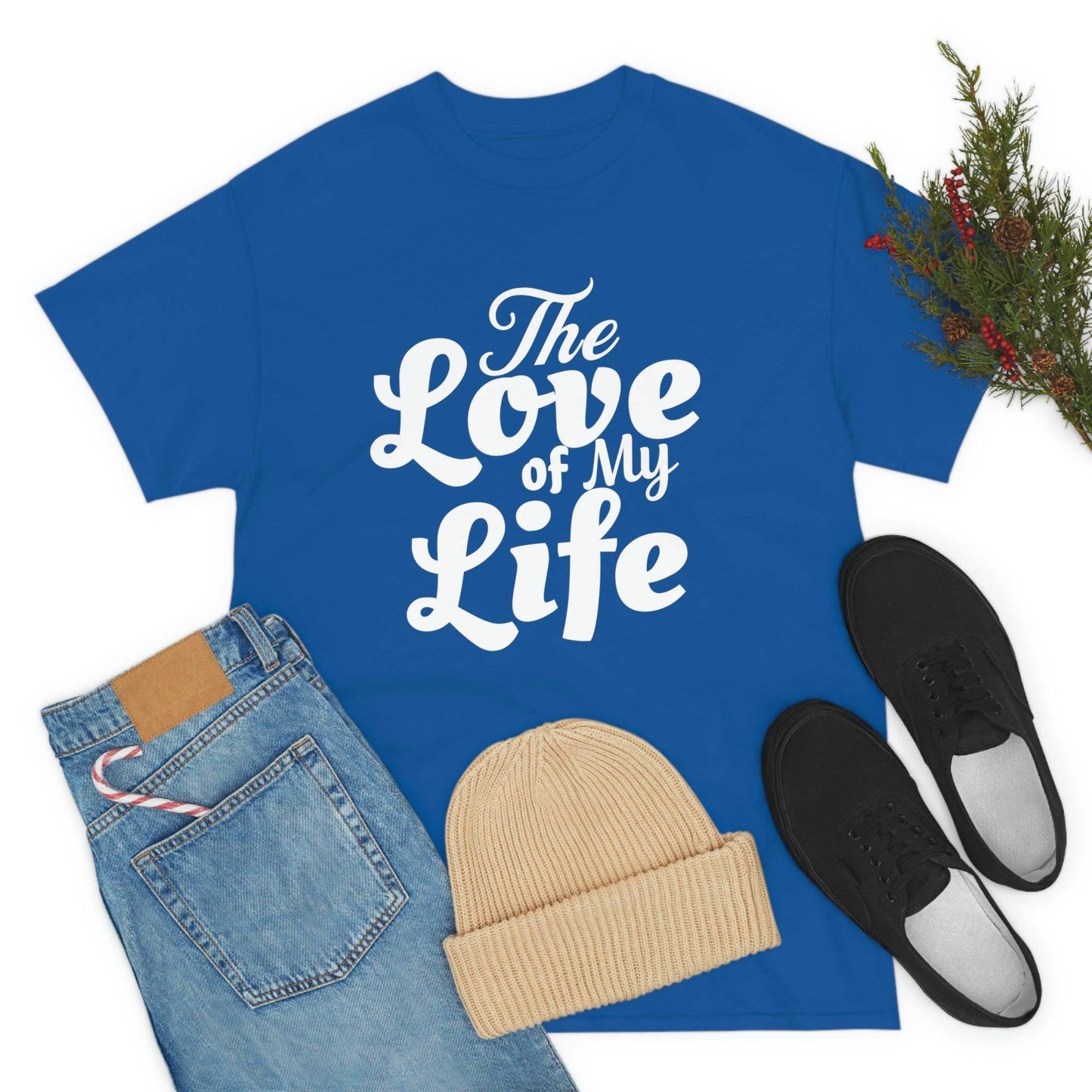The Love of My Life shirt - Giftsmojo