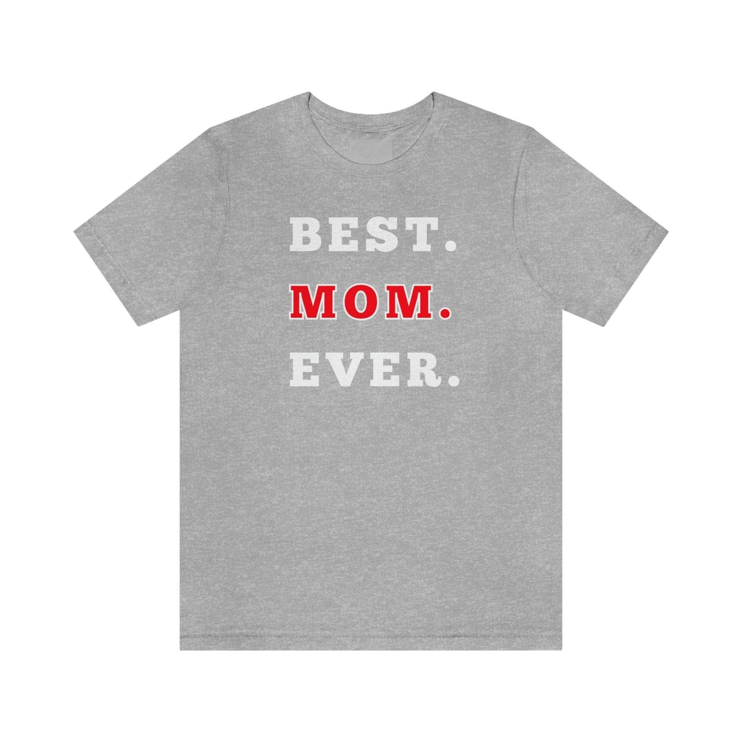 Best Mom Ever Shirt, Mothers day shirt, gift for mom, Mom birthday gift, Mothers day t shirts, Mothers shirts, Best mothers day gifta - Giftsmojo