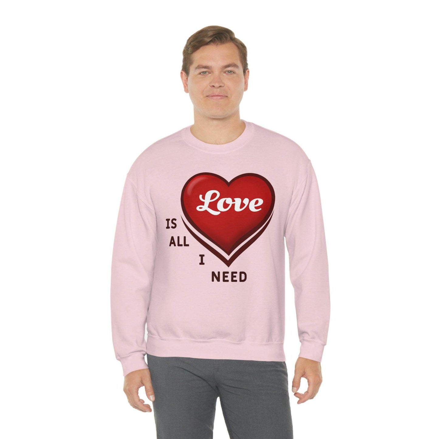 love is all I Need Sweatshirt - Giftsmojo
