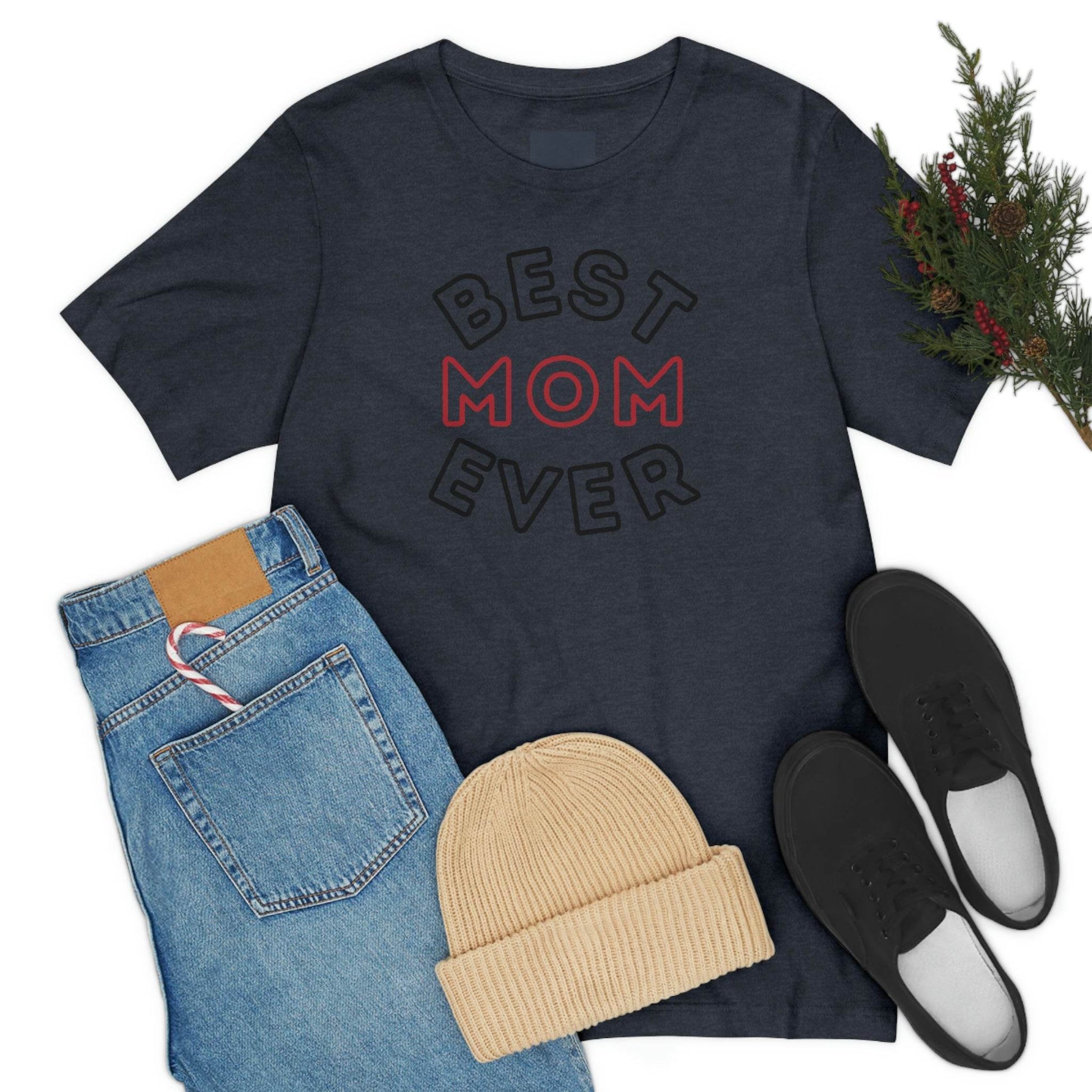 Best Mom Ever Shirt, Mothers day shirt, gift for mom, Mom birthday gift, Mothers day t shirts, Mothers shirts, Best mothers day gifta - Giftsmojo