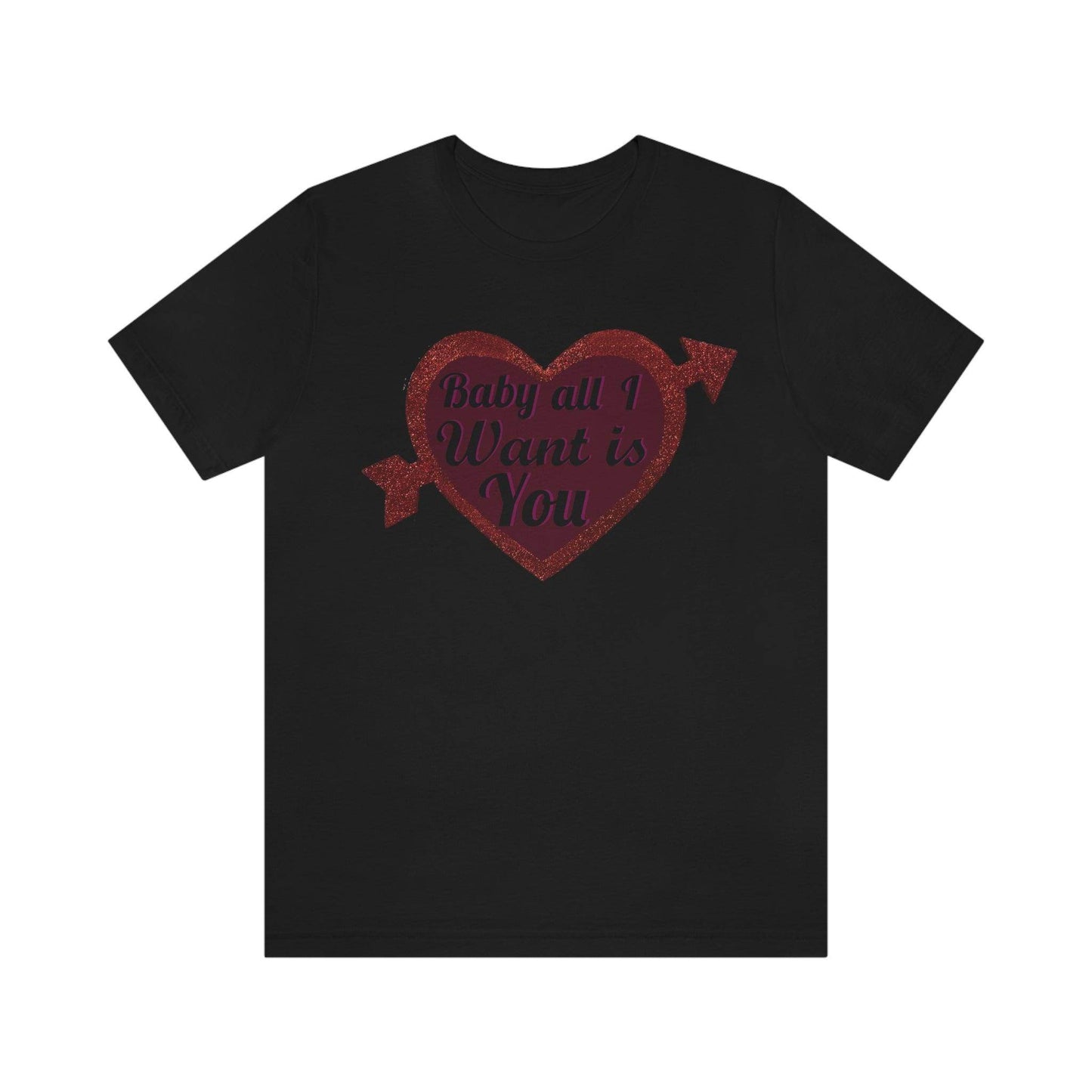 Baby all I want is You Tee - Giftsmojo