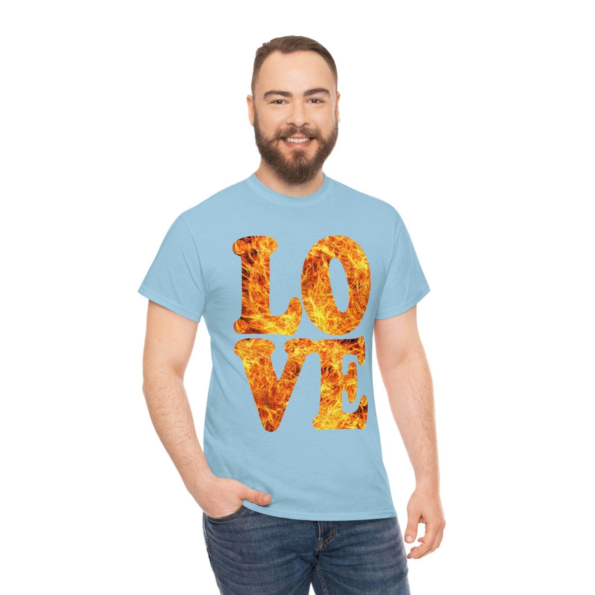 love fire big Tee - Giftsmojo