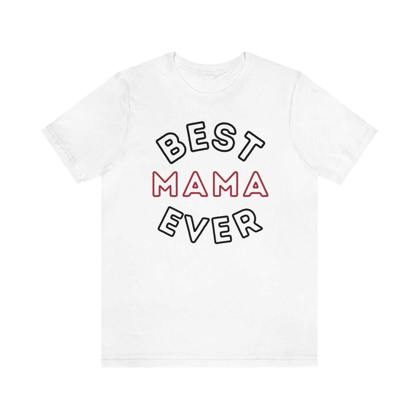 Best Mom Ever Shirt, Mothers day shirt, gift for mom, Mom birthday gift, Mothers day t shirts, Mothers shirts, Best mothers day gifta - Giftsmojo