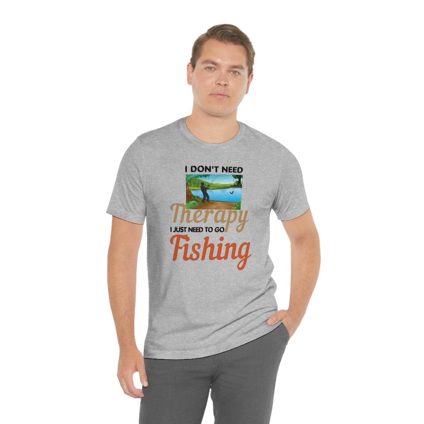 Fishing T-shirt dad shirt dad gift outdoor lover gift - fishing gift nature lover shirt I don't need therapy I just need to go Fishing shirt - Giftsmojo