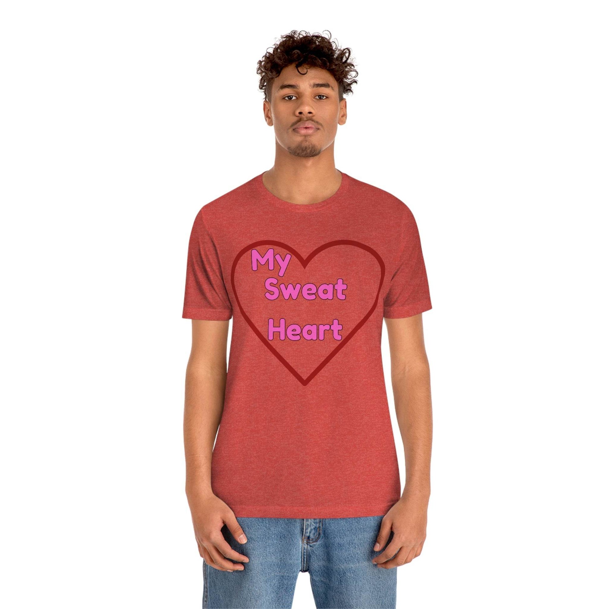 My Sweat Heart - Love shirt - Gift for wife - Gift for Husband - Gift for Girlfriend and Boyfriend - Giftsmojo