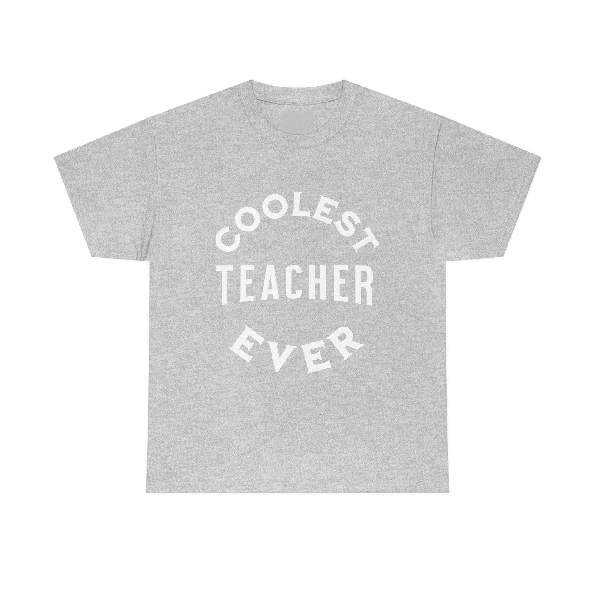 Coolest Teacher Ever Tee - cute teacher shirt - gift for teacher - Giftsmojo