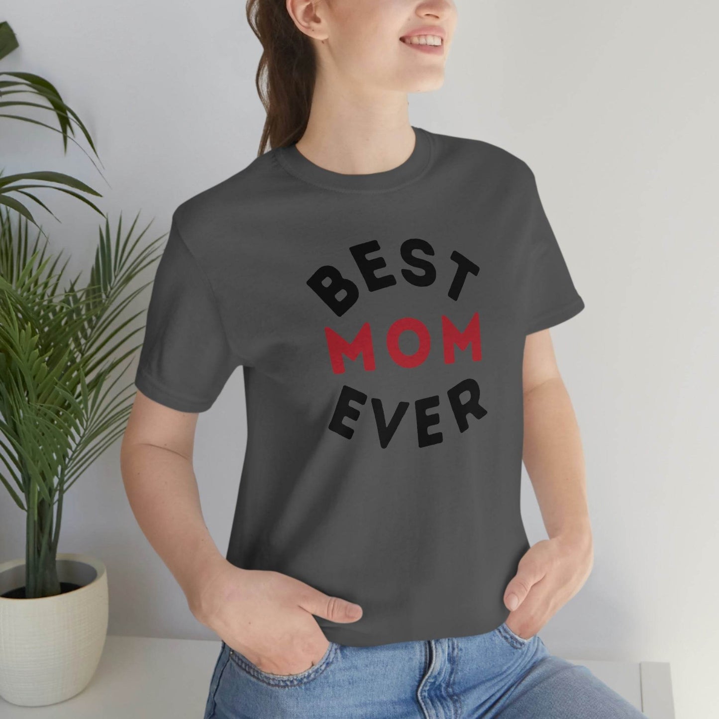 Best Mom Ever Shirt, Mothers day shirt, gift for mom, Mom birthday gift, Mothers day t shirts, Mothers shirts, Best mothers day gifta - Giftsmojo