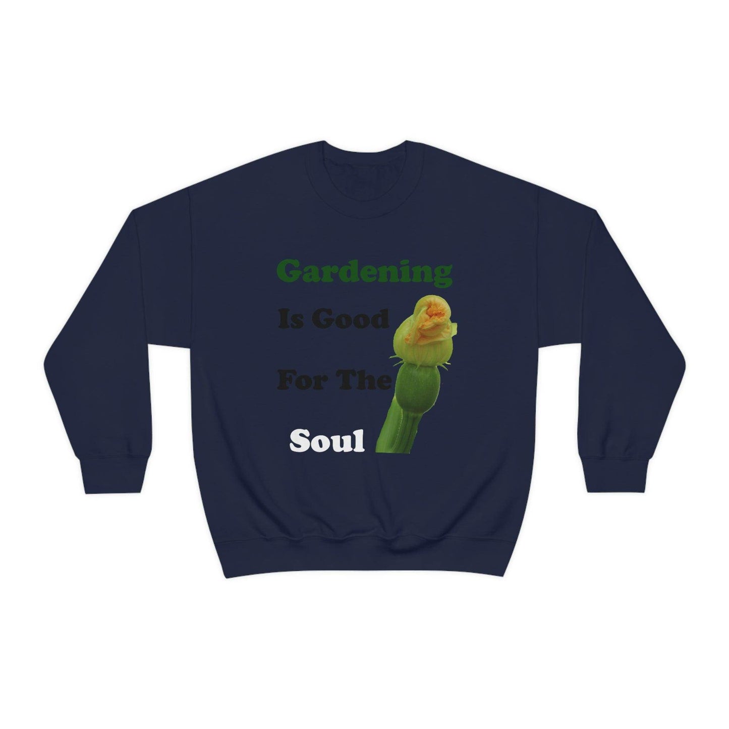 Gardening is good for the soul Sweatshirt - Giftsmojo