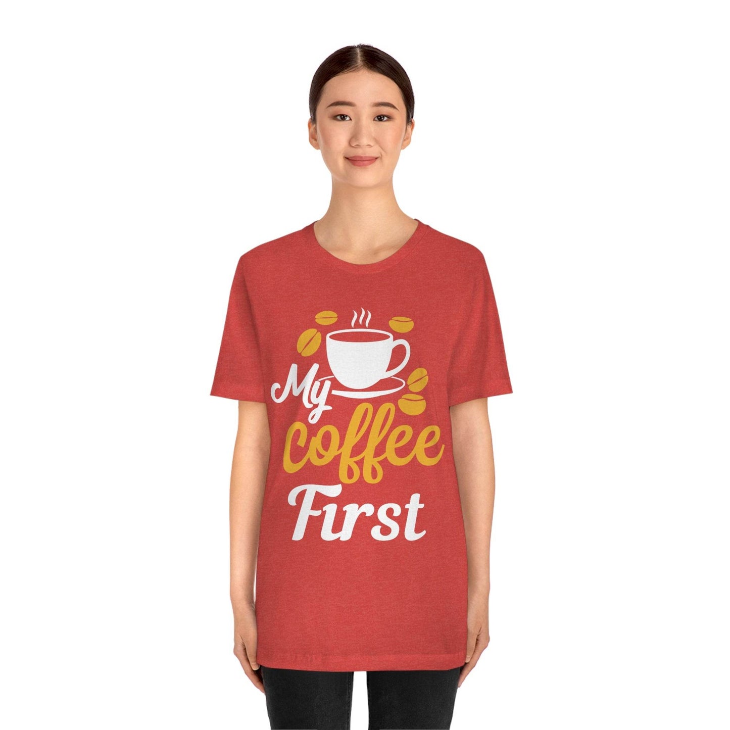 My coffee first Tee - Giftsmojo