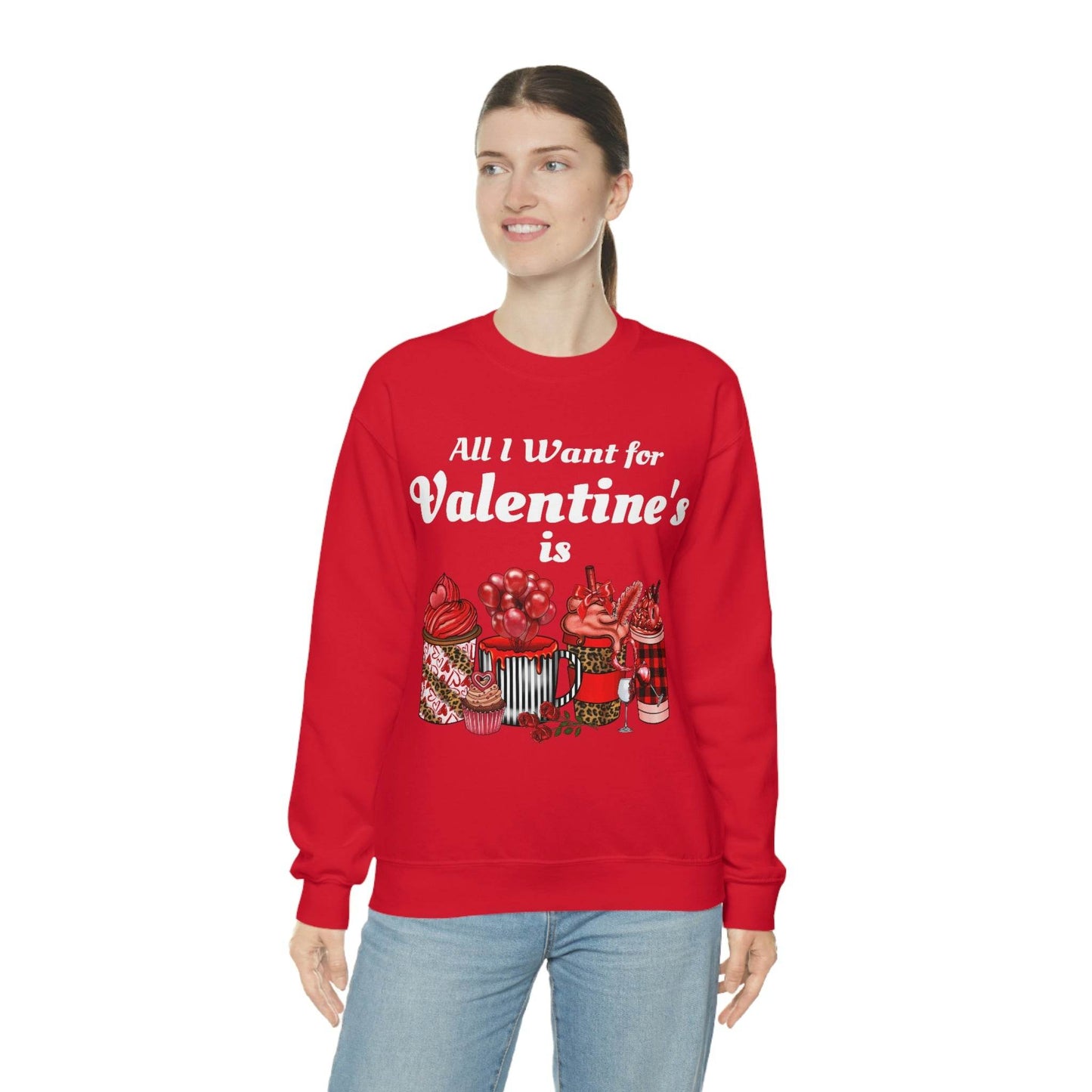 All I want for Valentines is Coffee Sweatshirt - Giftsmojo
