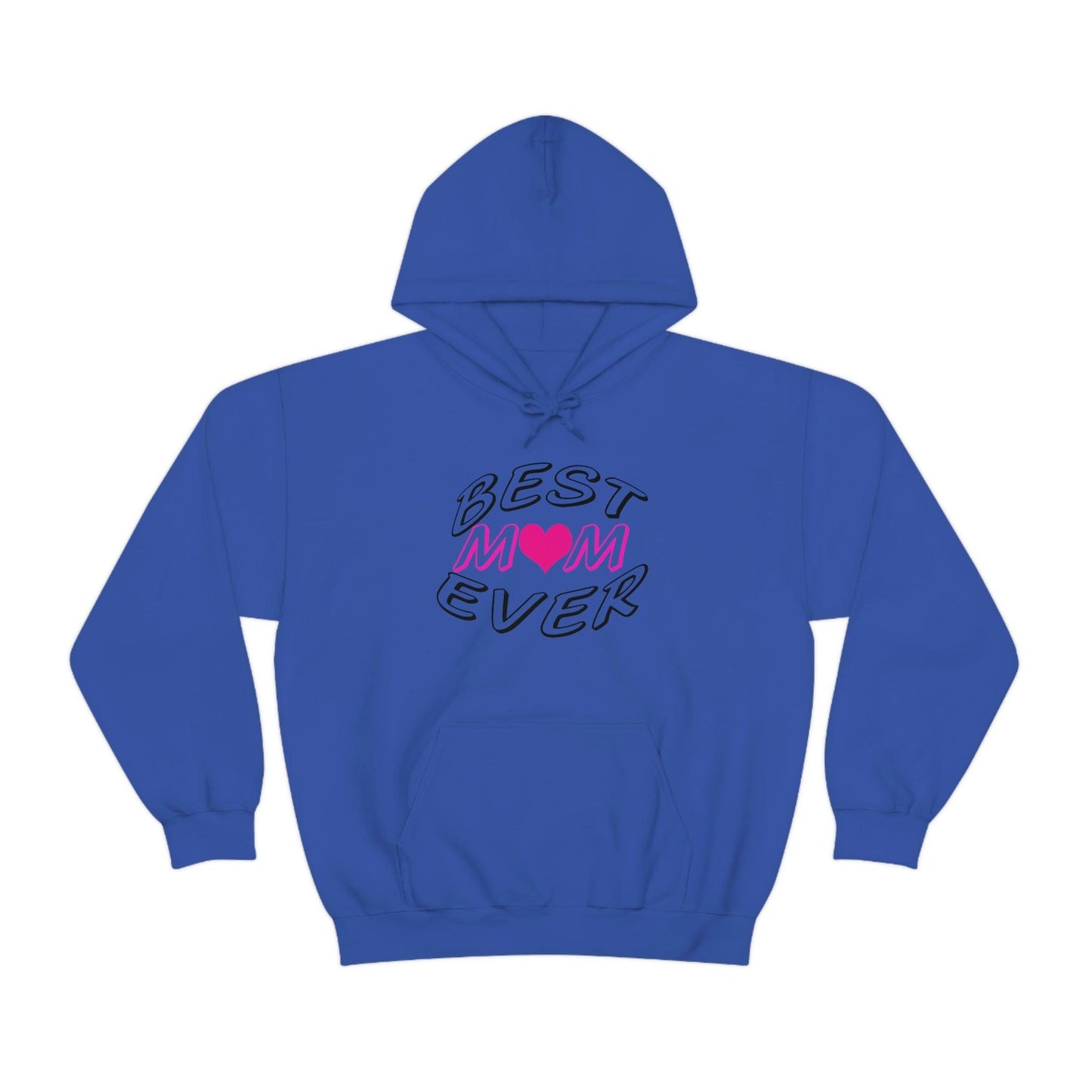 Best Mom Ever Hooded Sweatshirt