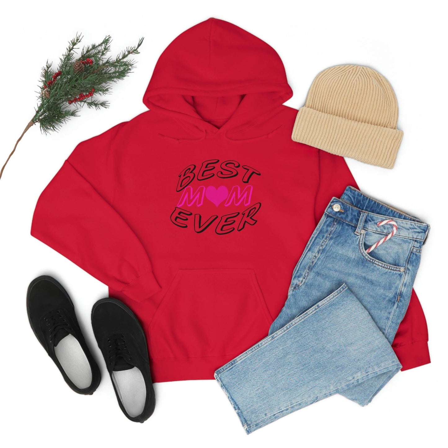 Best Mom Ever Hooded Sweatshirt
