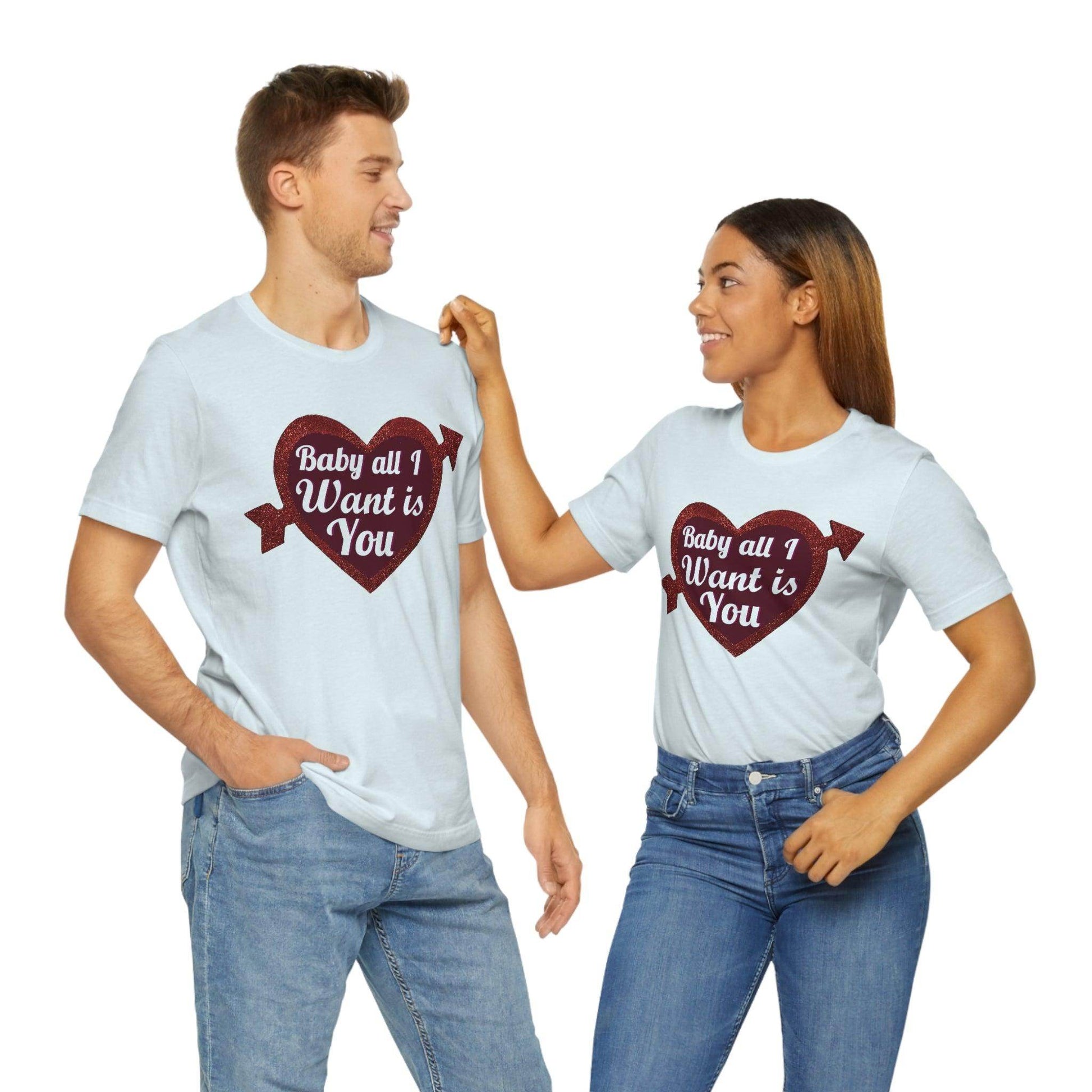 Baby all I want is You Tee - Giftsmojo