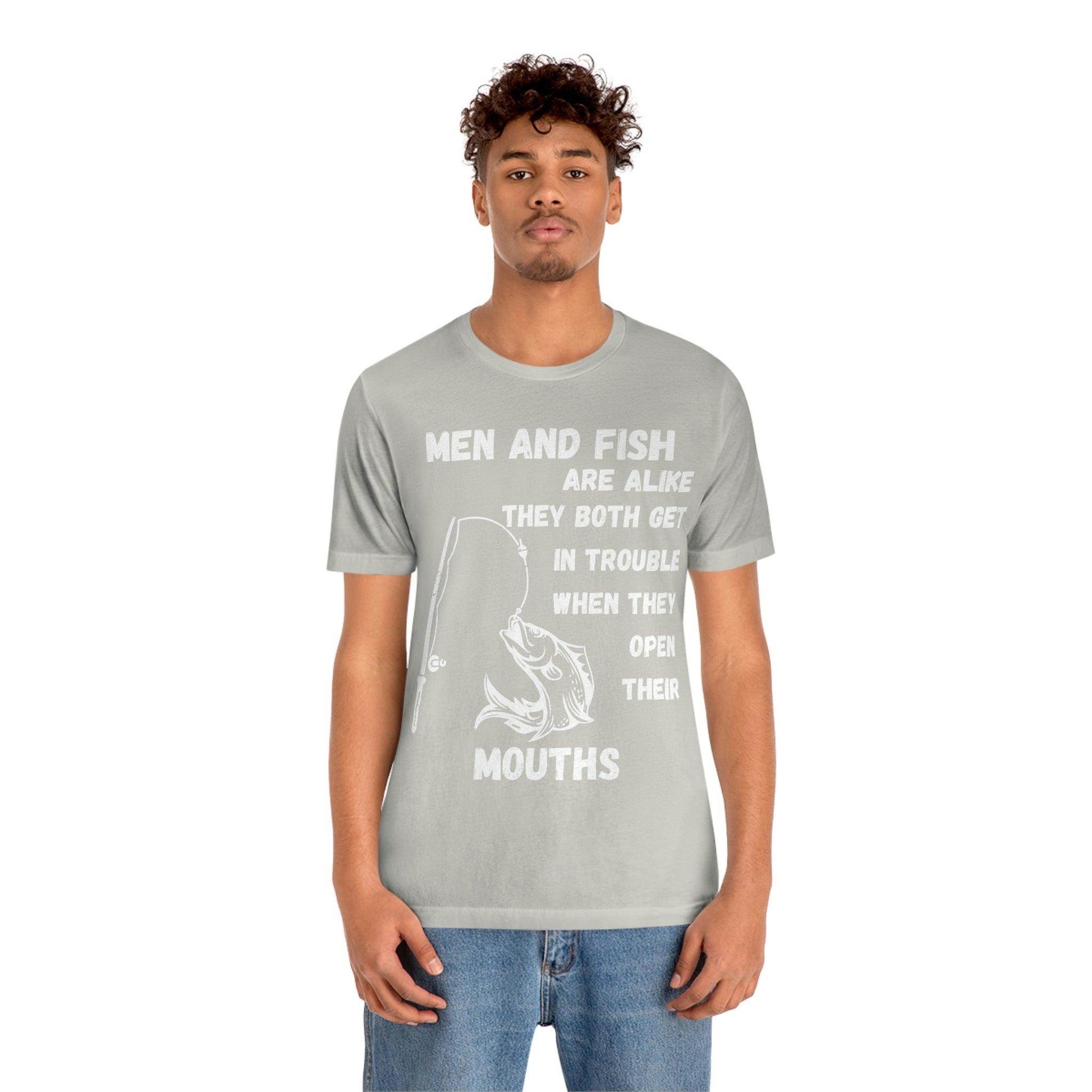 Men and Fish are Alike - Funny fishing shirt - Giftsmojo