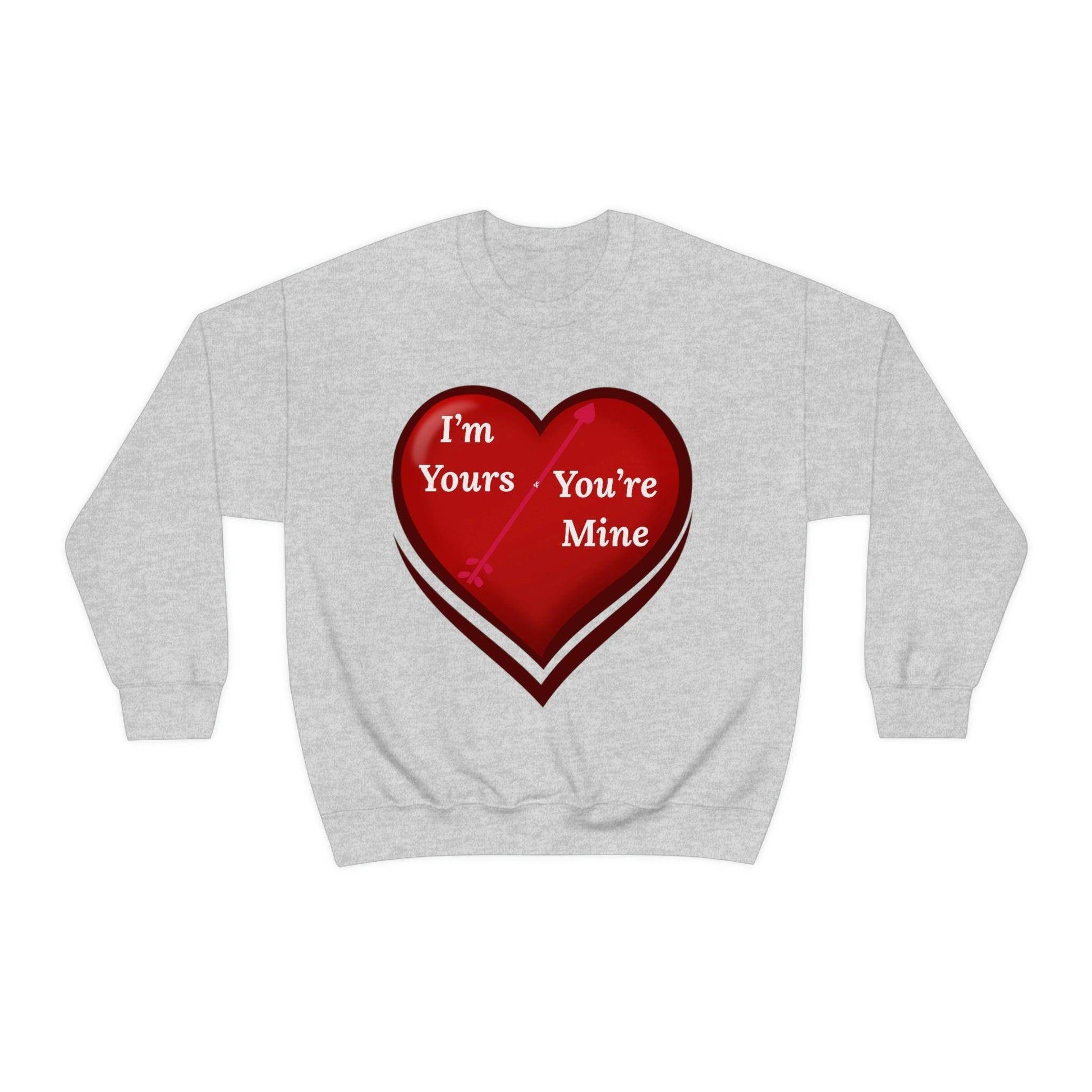 I'm Yours and You're Mine Heart Sweatshirt - Giftsmojo