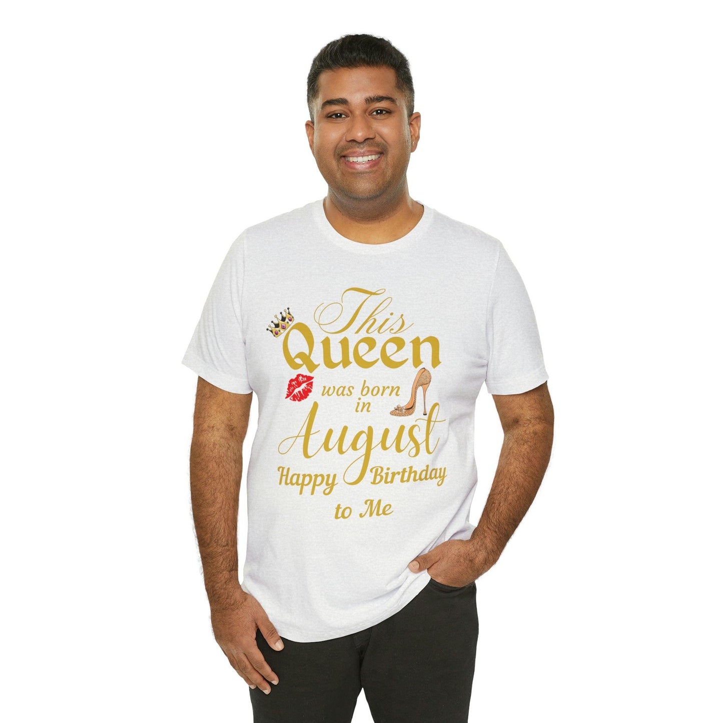Birthday Queen Shirt, Gift for birthday, This Queen was born in August shirt, Funny Queen shirt, funny Birthday shirt, birthday gift