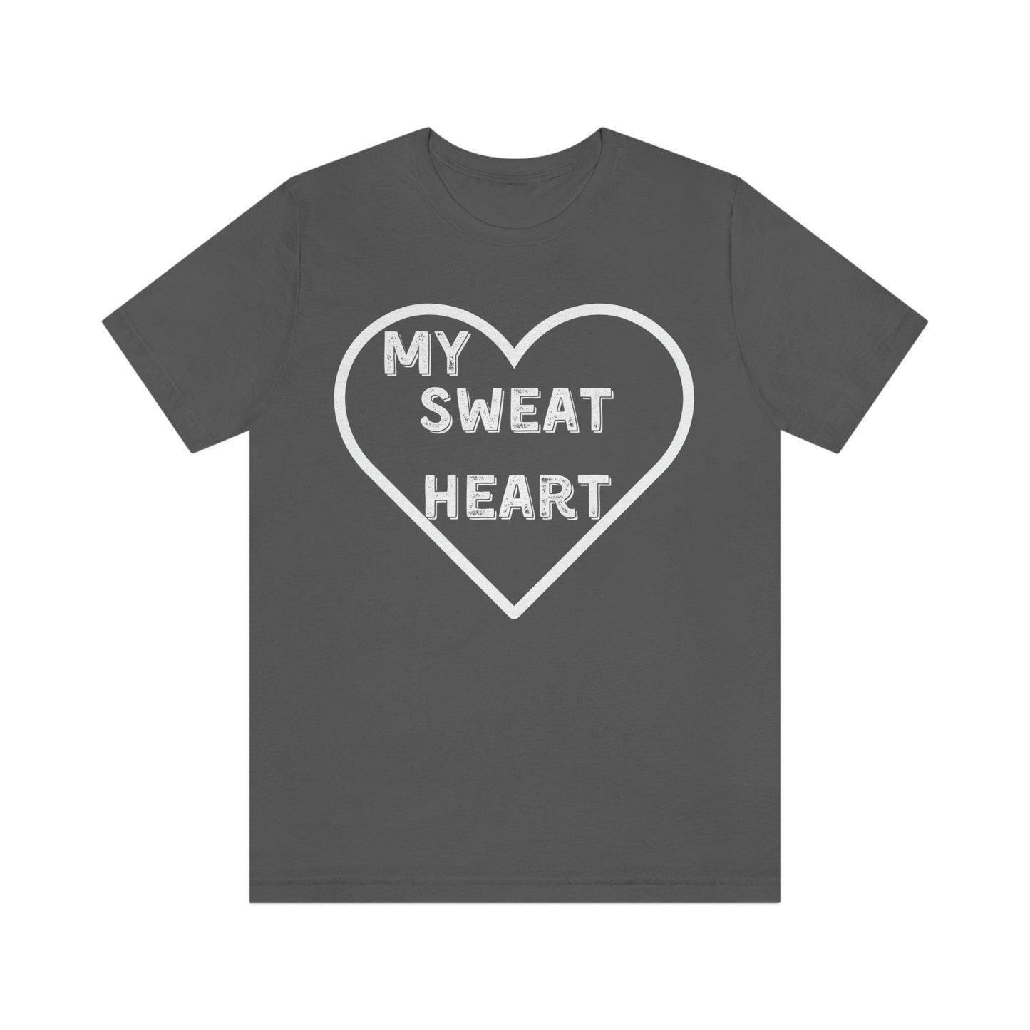 My Sweat Heart - Love shirt - Gift for wife - Gift for Husband - Gift for Girlfriend and Boyfriend - Giftsmojo