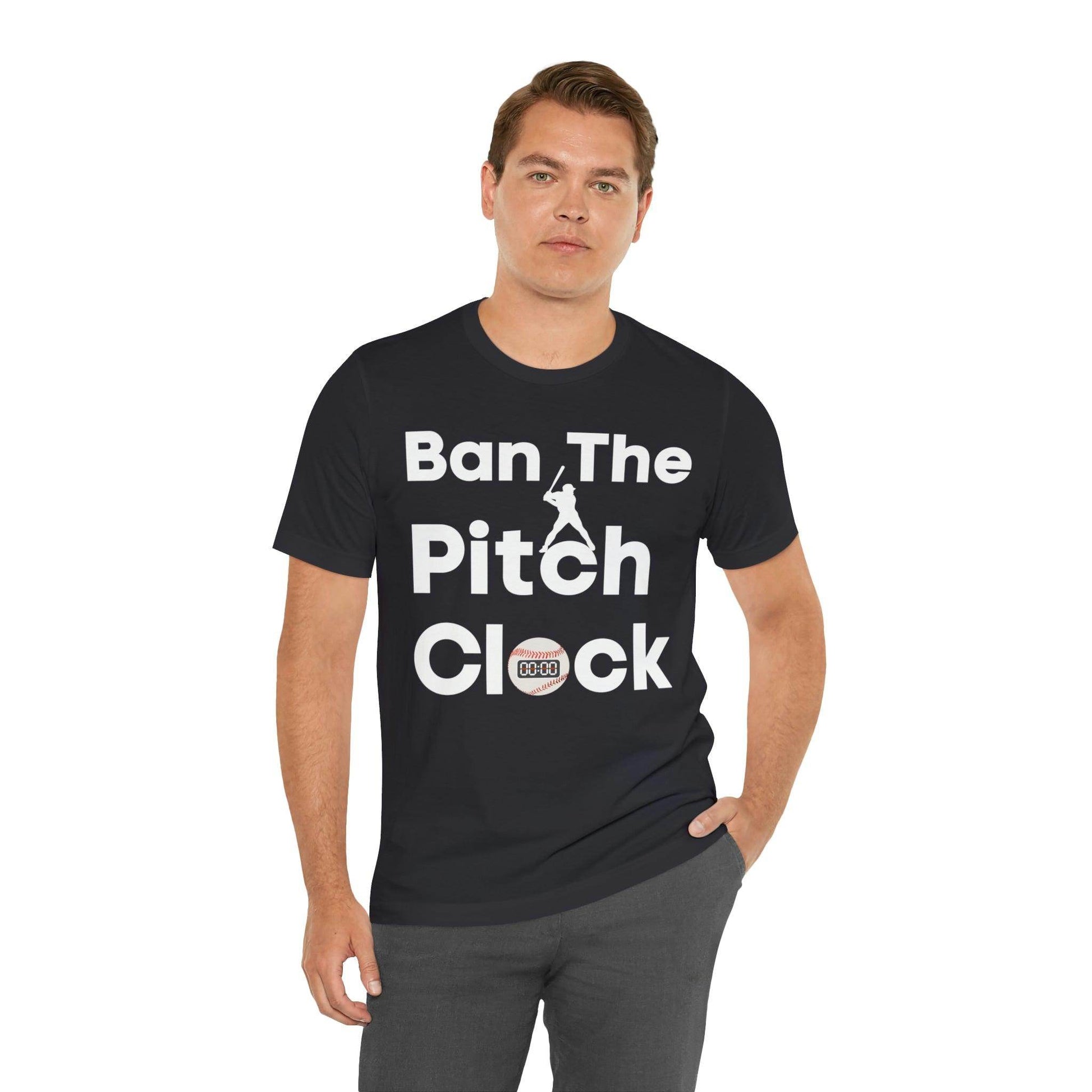 Ban The Pitch Clock in Baseball Ban Baseball Pitch Clock - Show Your Support By Wearing this shirt to the Games - Giftsmojo