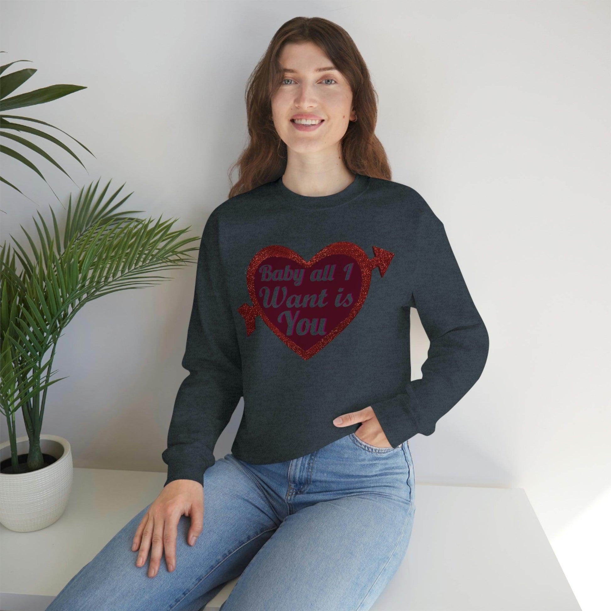 Baby all I want is You Sweatshirt - Giftsmojo