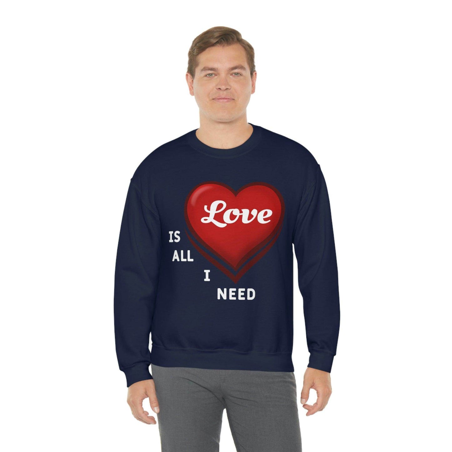 love is all I Need Sweatshirt - Giftsmojo
