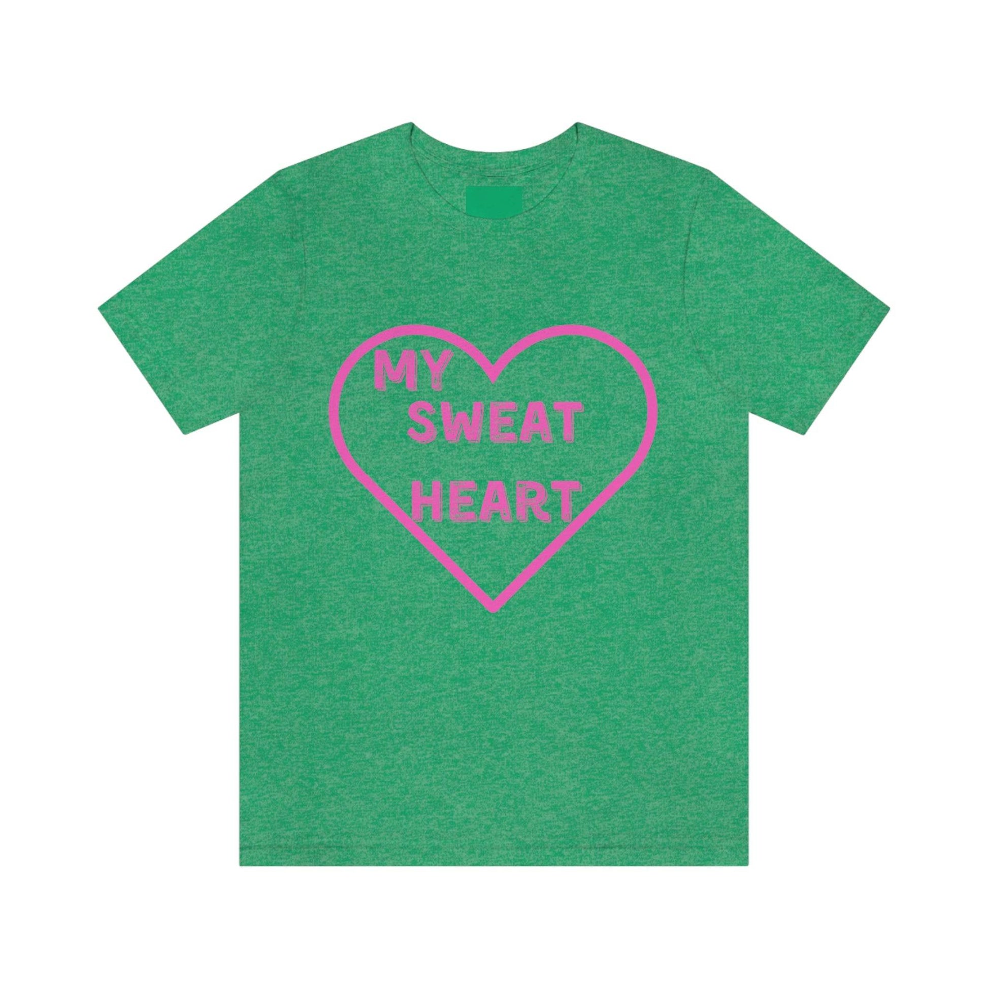 My Sweat Heart - Love shirt - Gift for wife - Gift for Husband - Gift for Girlfriend and Boyfriend - Anniversary gift - Giftsmojo