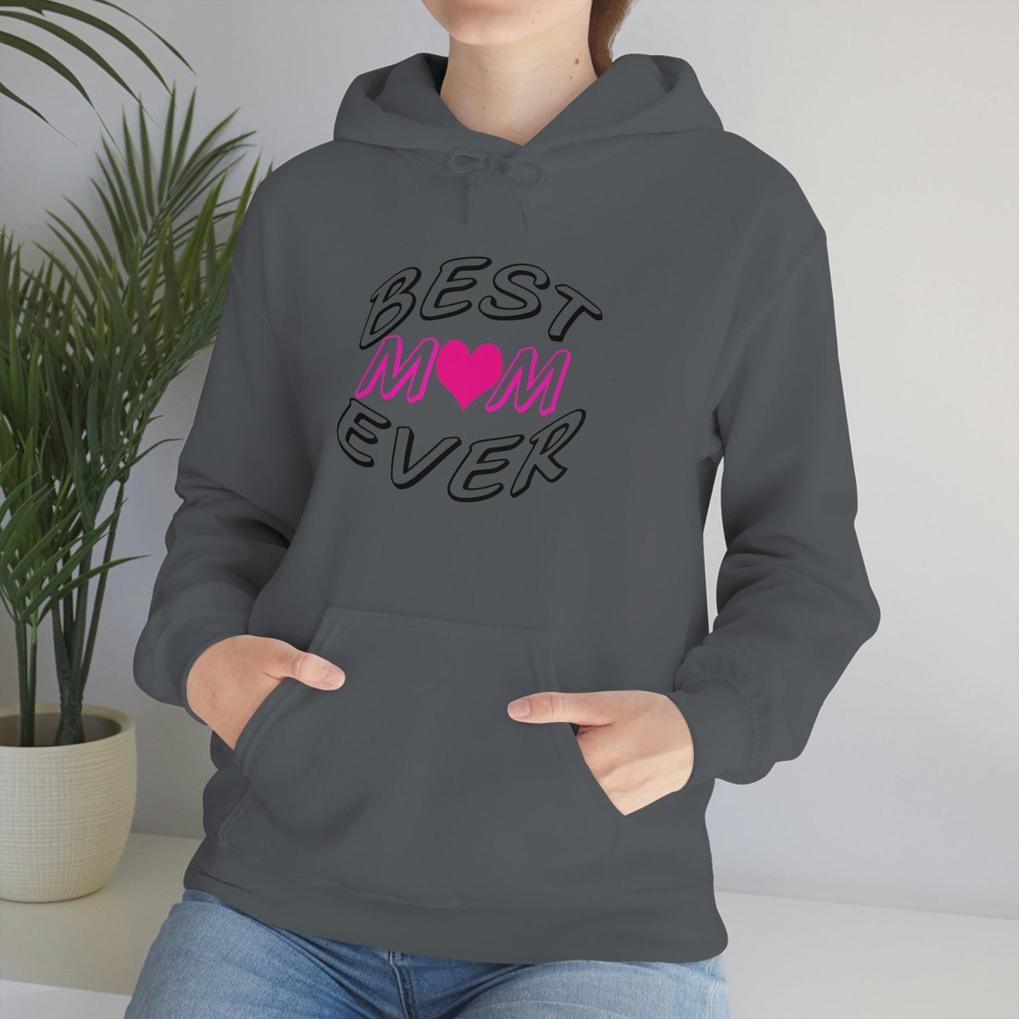 Best Mom Ever Hooded Sweatshirt