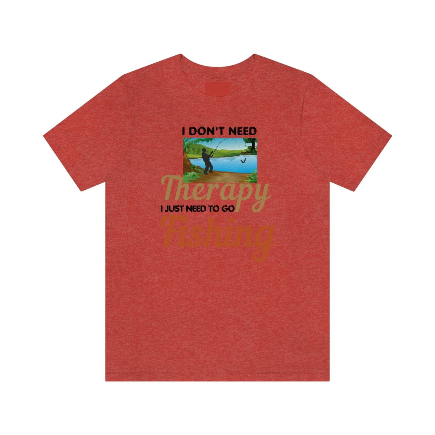 Fishing T-shirt dad shirt dad gift outdoor lover gift - fishing gift nature lover shirt I don't need therapy I just need to go Fishing shirt - Giftsmojo