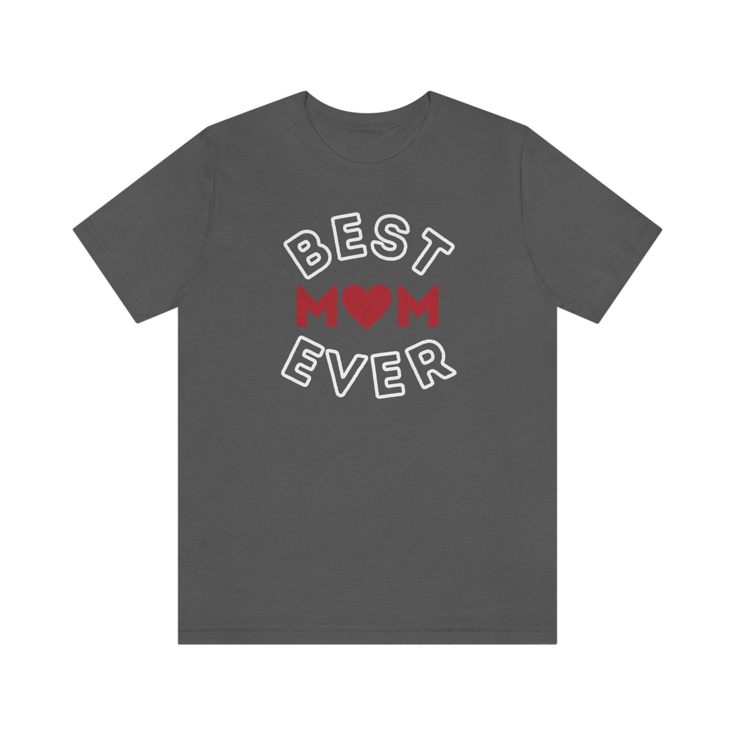 Best Mom Ever Shirt, Mothers day shirt, gift for mom, Mom birthday gift, Mothers day t shirts, Mothers shirts, Best mothers day gifta - Giftsmojo