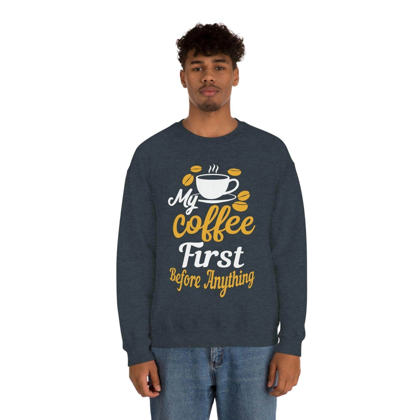 My Coffee First before anything Sweatshirt - Giftsmojo