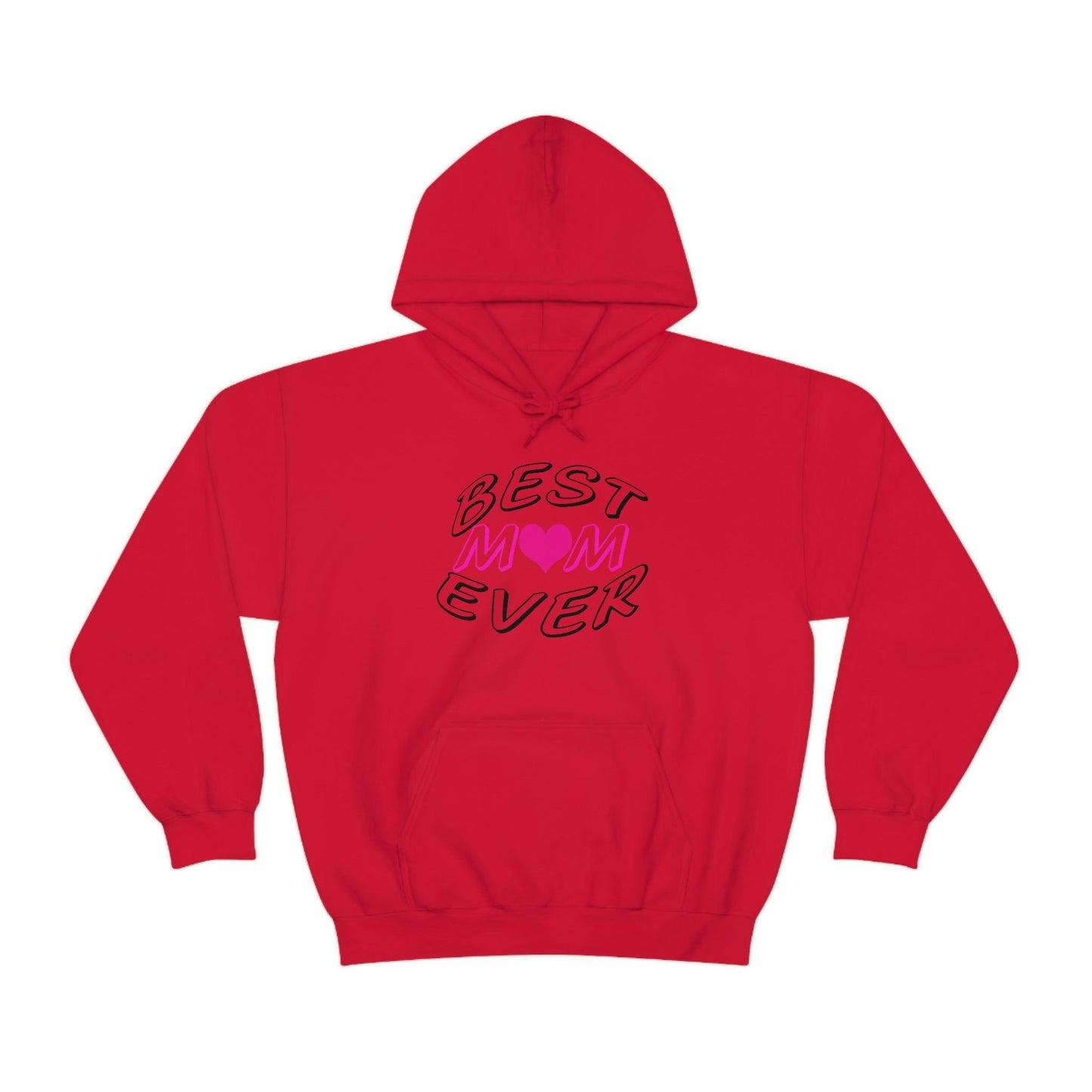 Best Mom Ever Hooded Sweatshirt