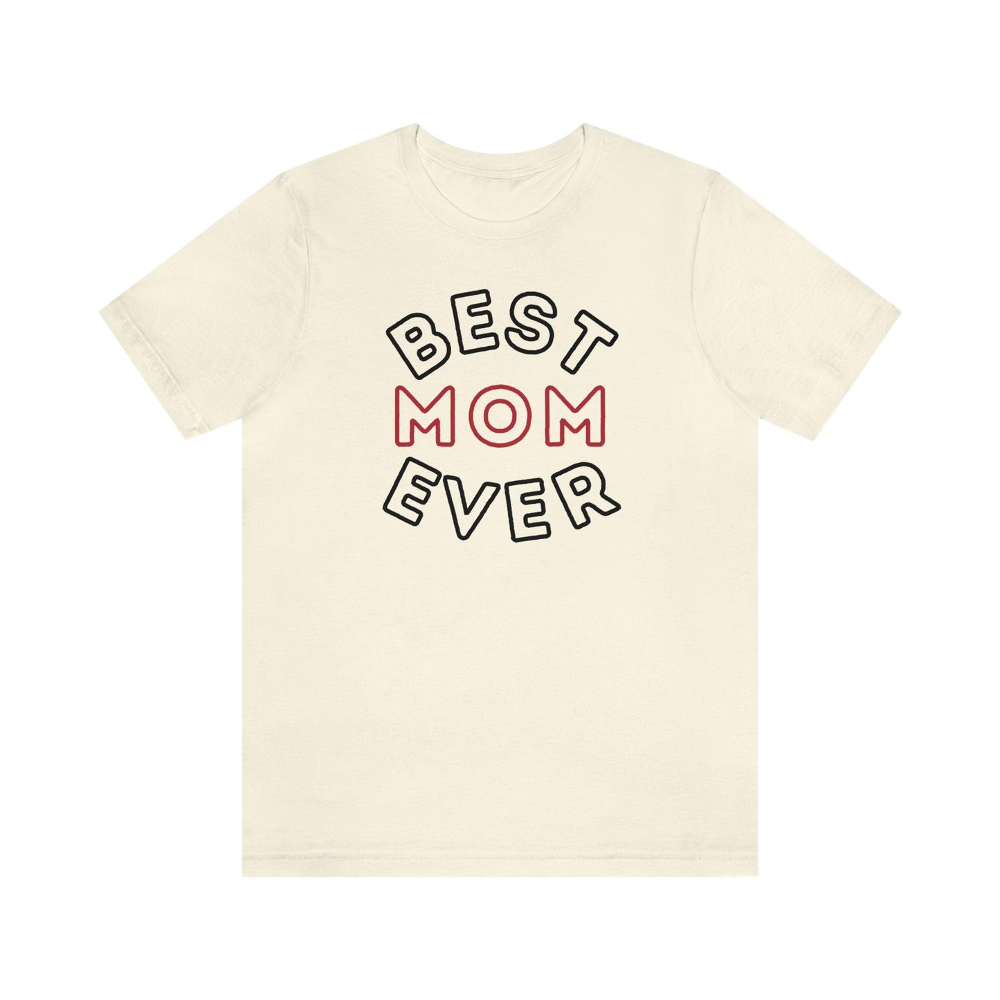 Best Mom Ever Shirt, Mothers day shirt, gift for mom, Mom birthday gift, Mothers day t shirts, Mothers shirts, Best mothers day gifta