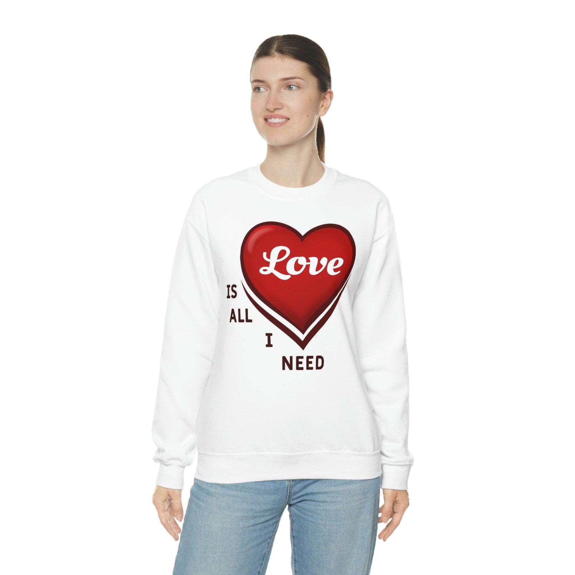 love is all I Need Sweatshirt - Giftsmojo