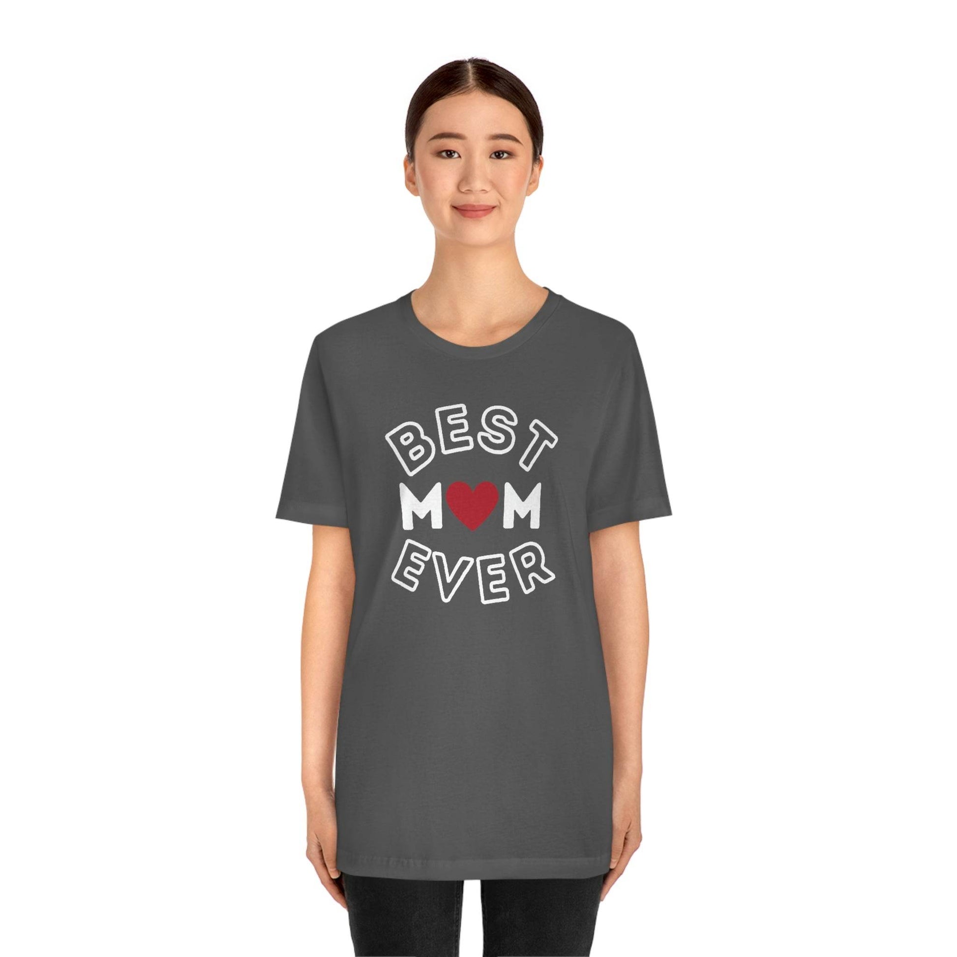 Best Mom Ever Shirt, Mothers day shirt, gift for mom, Mom birthday gift, Mothers day t shirts, Mothers shirts, Best mothers day gifta - Giftsmojo