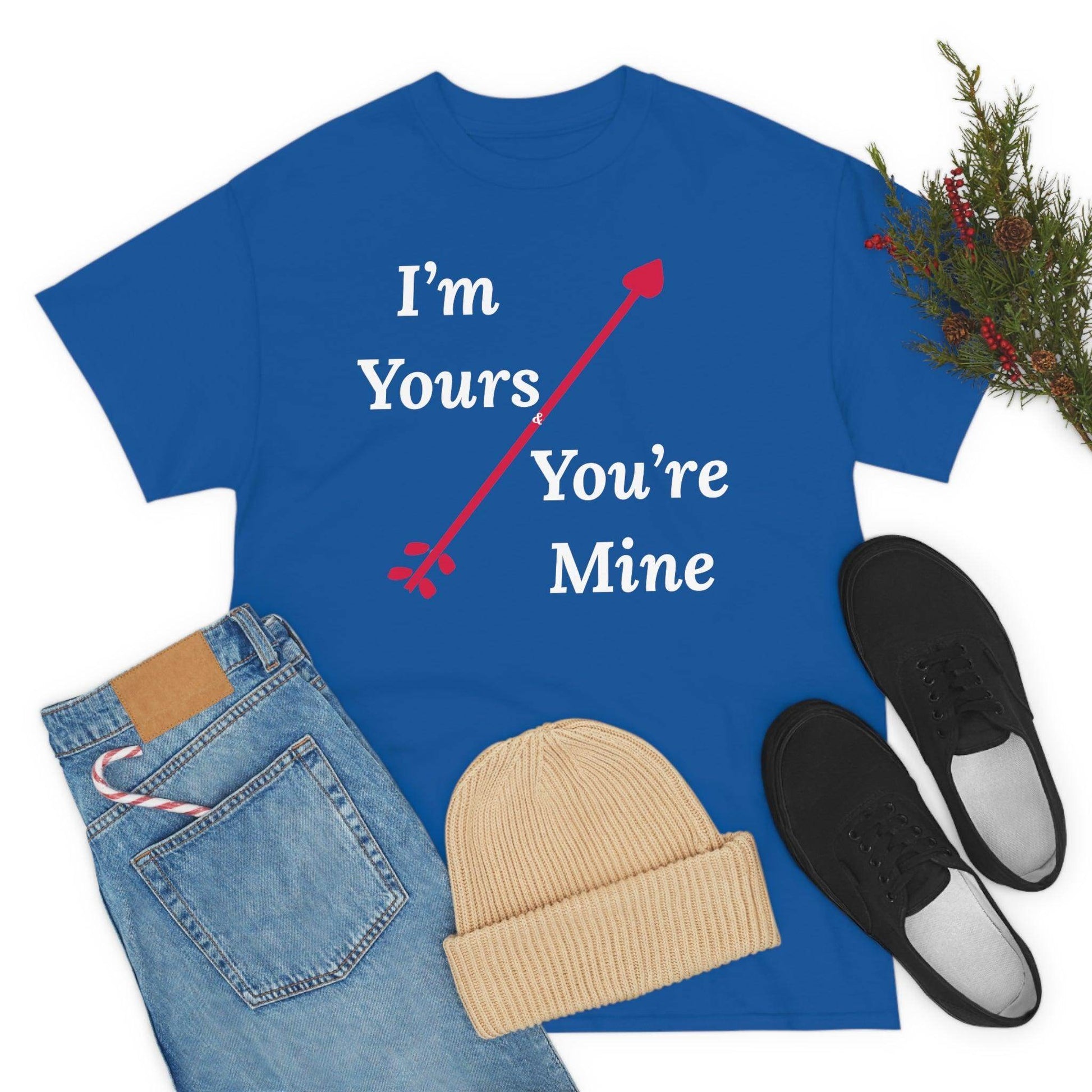 I'm Yours and You're Mine Cotton Tee - Giftsmojo