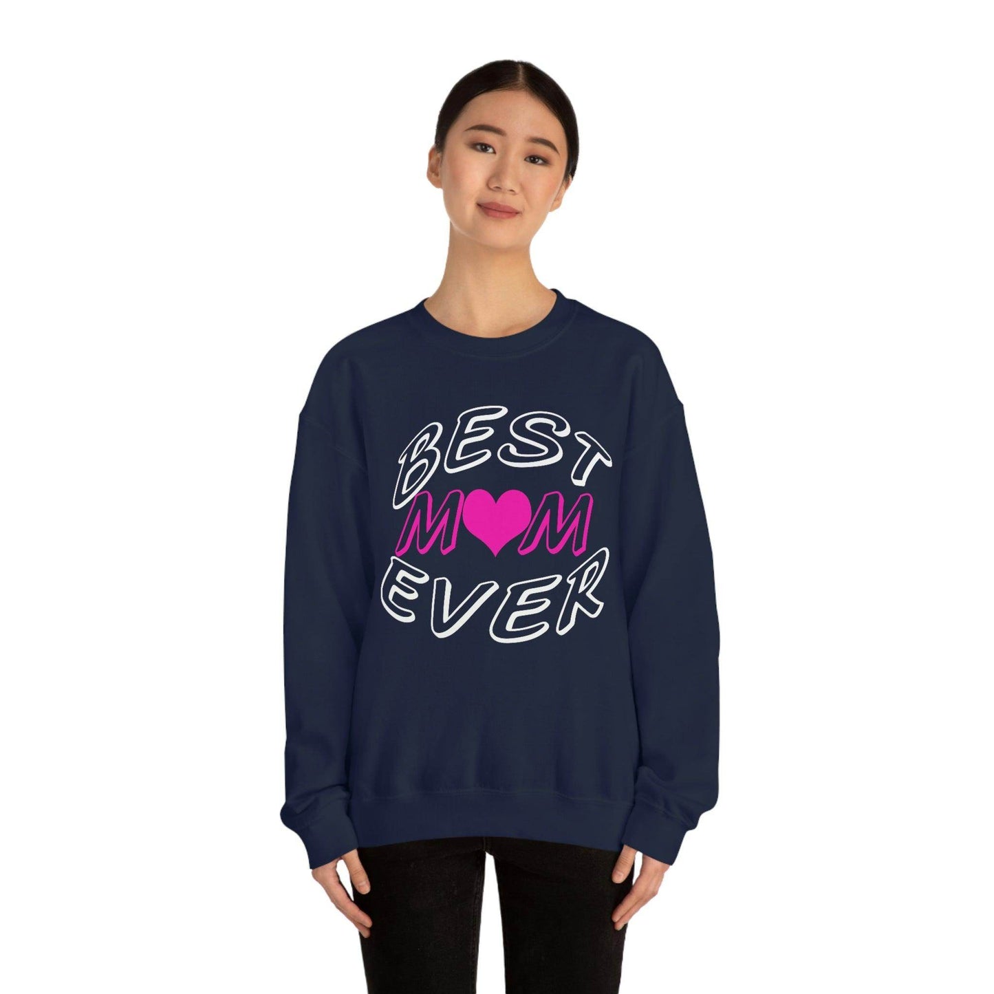 Best Mom Ever Sweatshirt - Giftsmojo