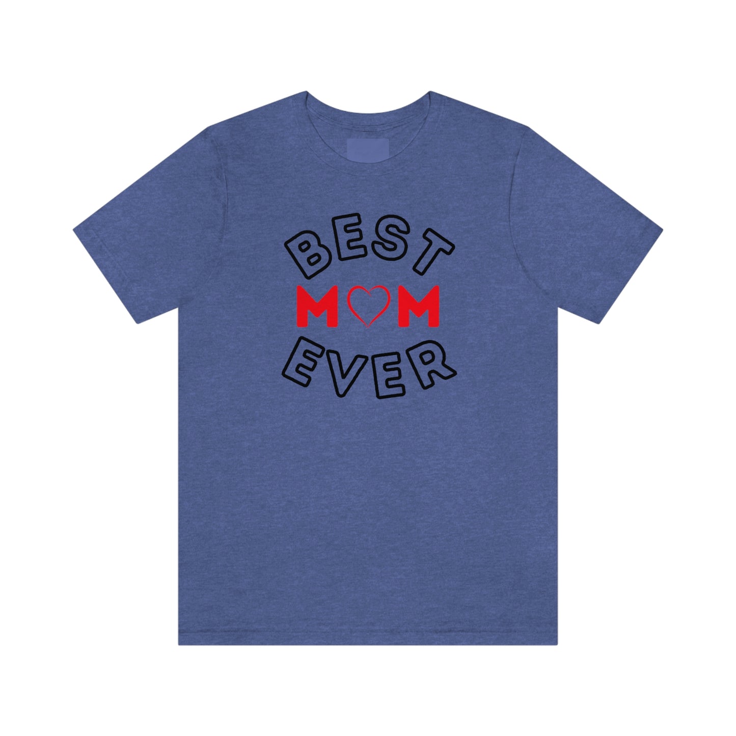Best Mom Ever Shirt, Mothers day shirt, gift for mom, Mom birthday gift, Mothers day t shirts, Mothers shirts, Best mothers day gifta