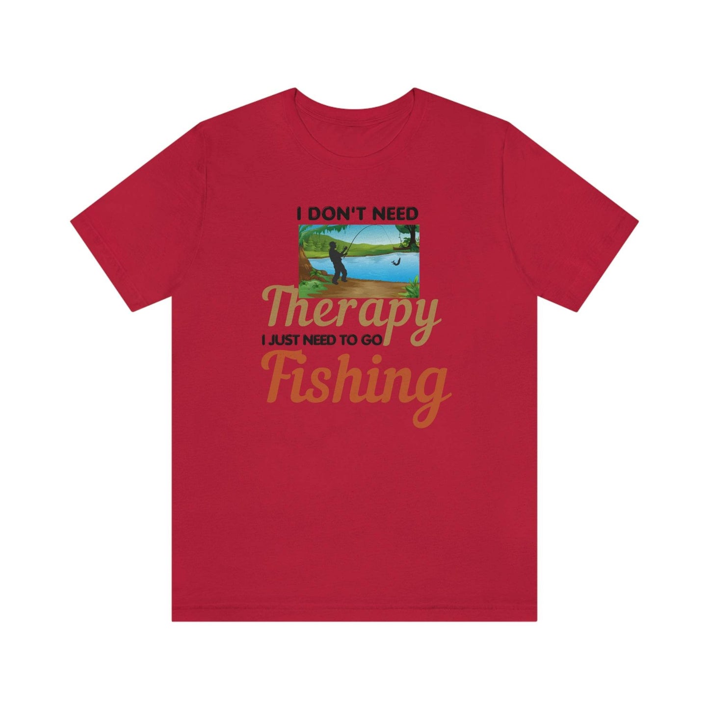 Fishing T-shirt dad shirt dad gift outdoor lover gift - fishing gift nature lover shirt I don't need therapy I just need to go Fishing shirt - Giftsmojo