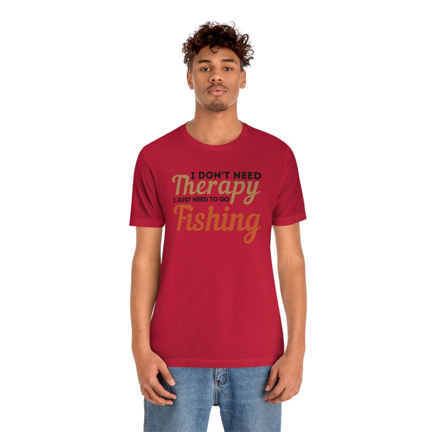 I don't need therapy I just need to go Fishing, fishing shirt, dad shirt, dad gift, gift for outdoor lover, fishing gift nature lover shirt - Giftsmojo