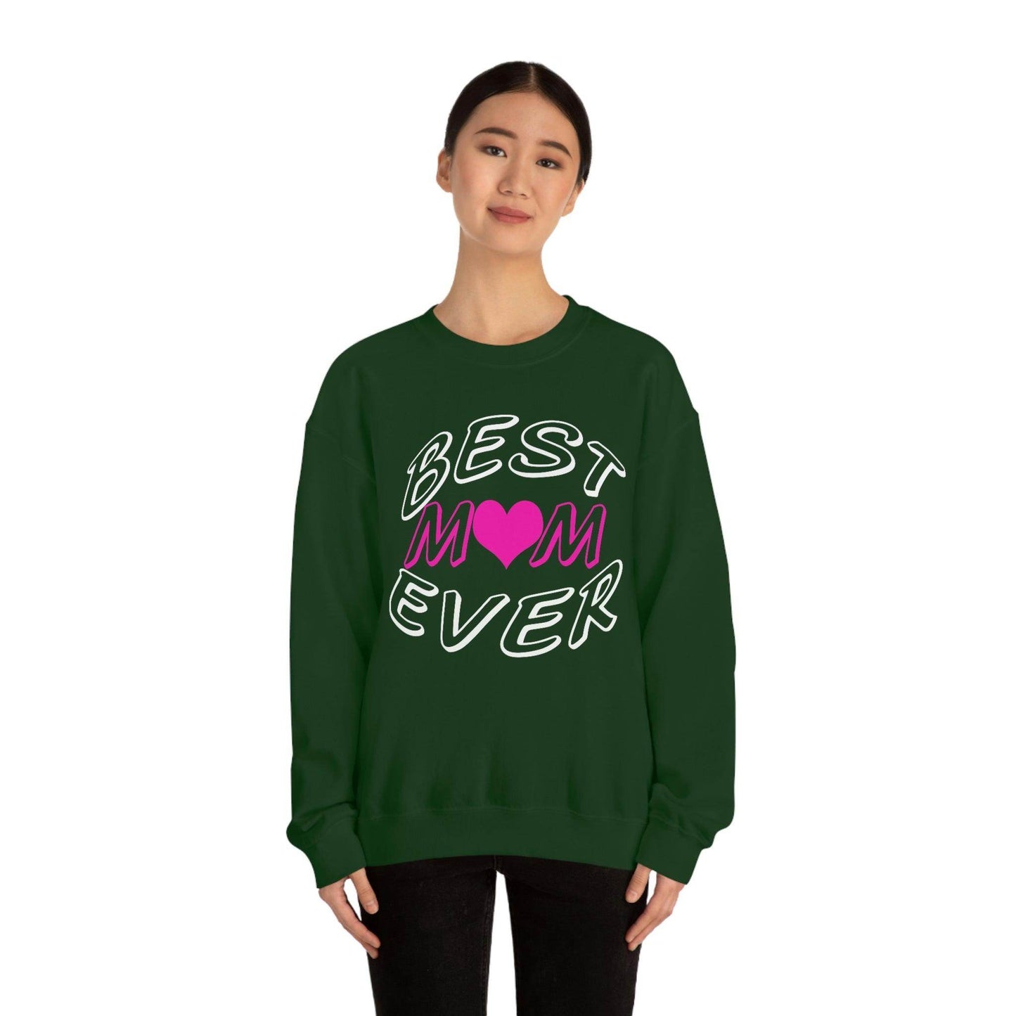 Best Mom Ever Sweatshirt - Giftsmojo