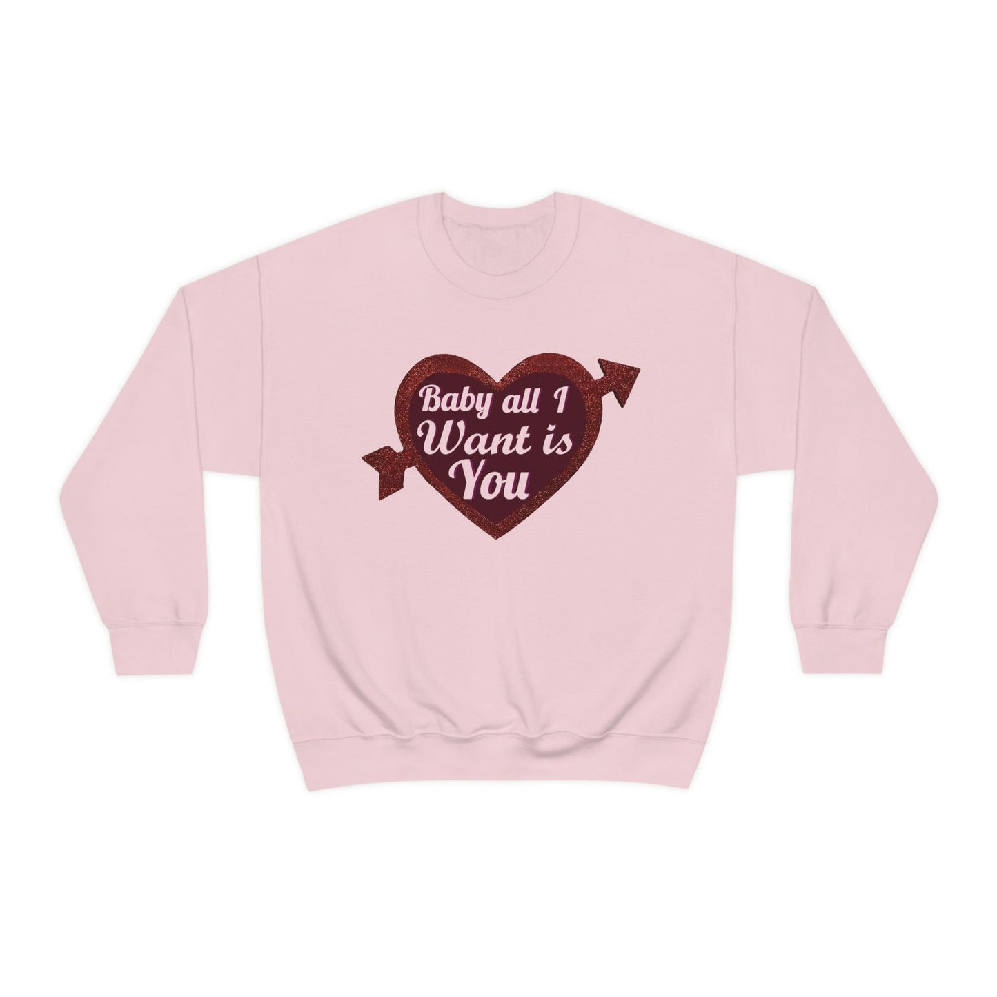 Baby all I want is You Sweatshirt - Giftsmojo