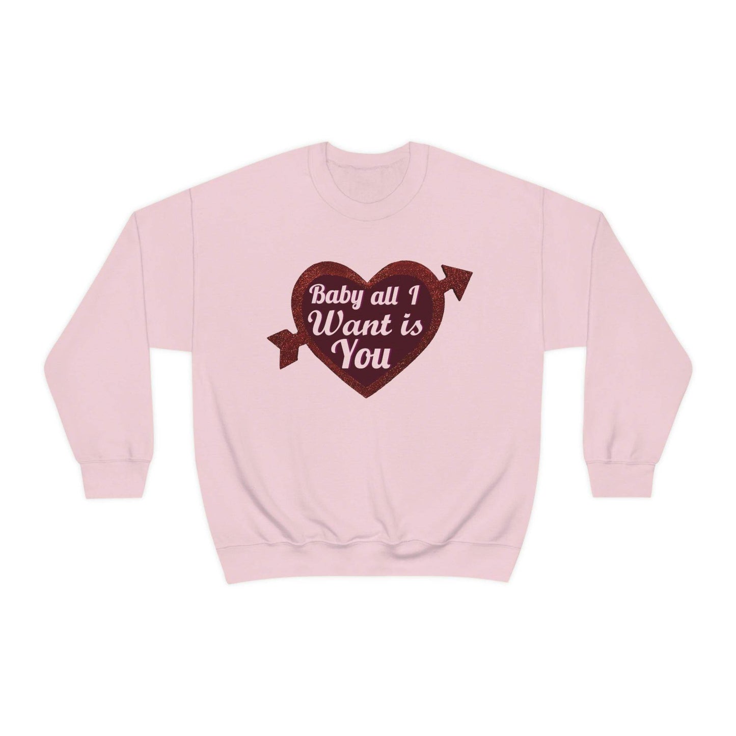 Baby all I want is You Sweatshirt - Giftsmojo