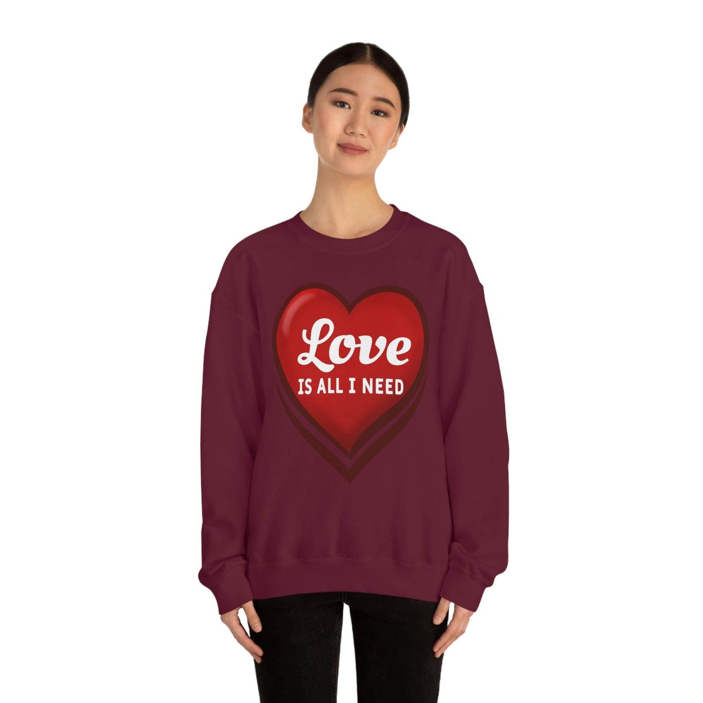 Love is all I need Sweatshirt, Valentine gift - Giftsmojo